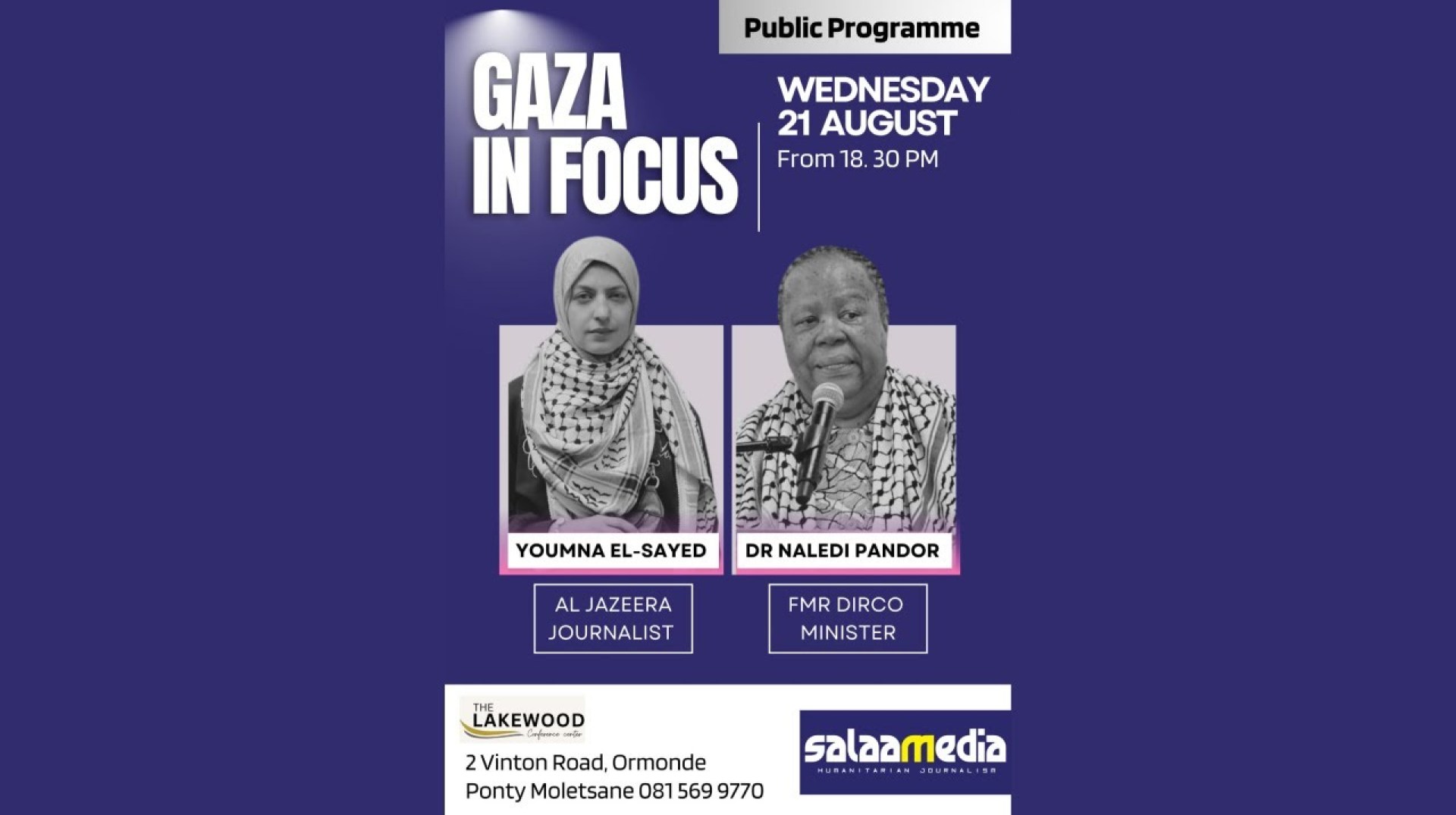 GAZA IN FOCUS: Event featuring Gaza Journalist Youmna El Sayed & Former Minister Naledi Pandor. GAZA IN FOCUS: Event featuring Gaza Journalist Youmna El Sayed & Former Minister Naledi Pandor.