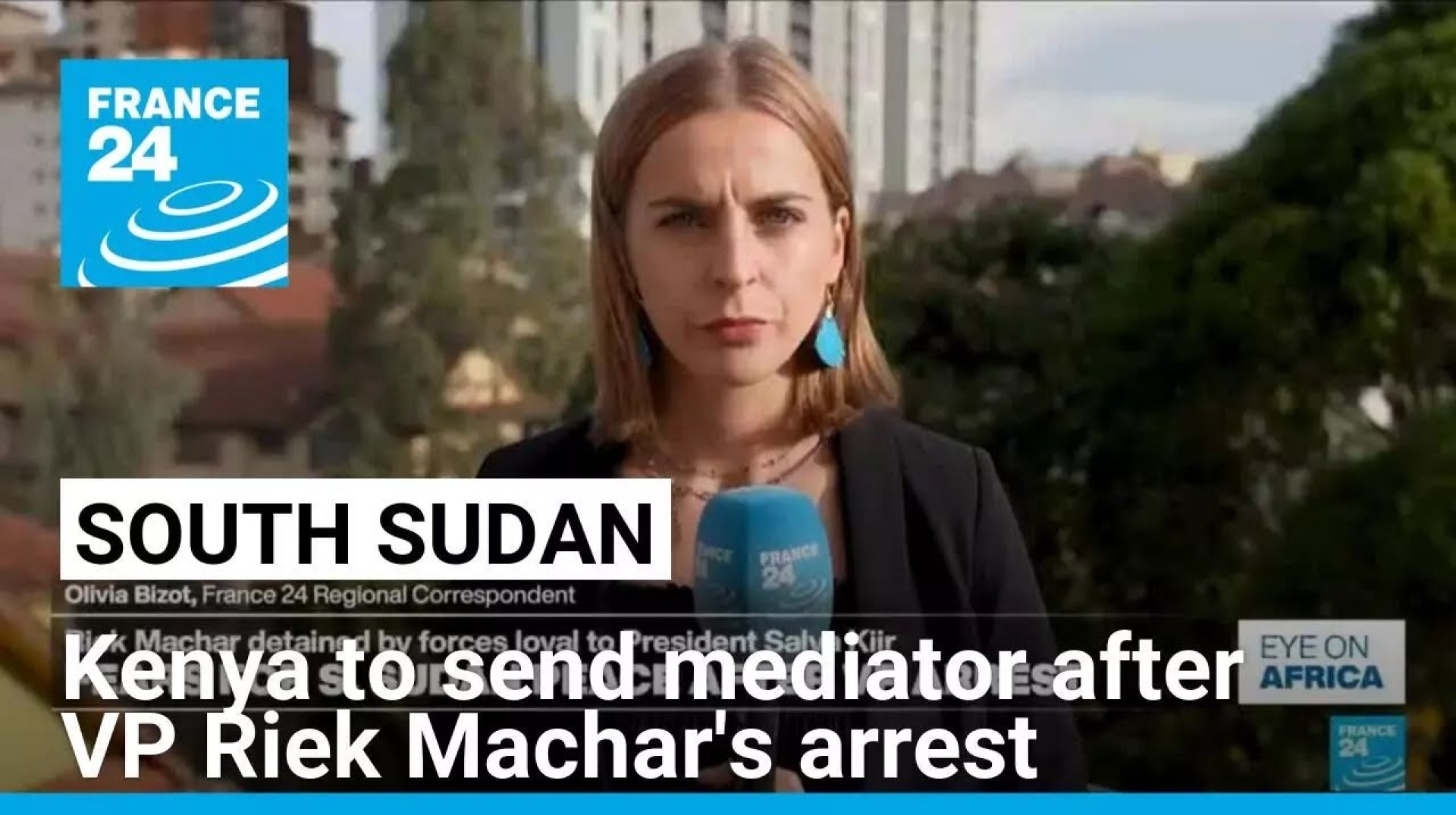 Kenya to send PM as mediator after South Sudan VP Riek Machar's arrest • FRANCE 24 English Kenya to send PM as mediator after South Sudan VP Riek Machar's arrest • FRANCE 24 English