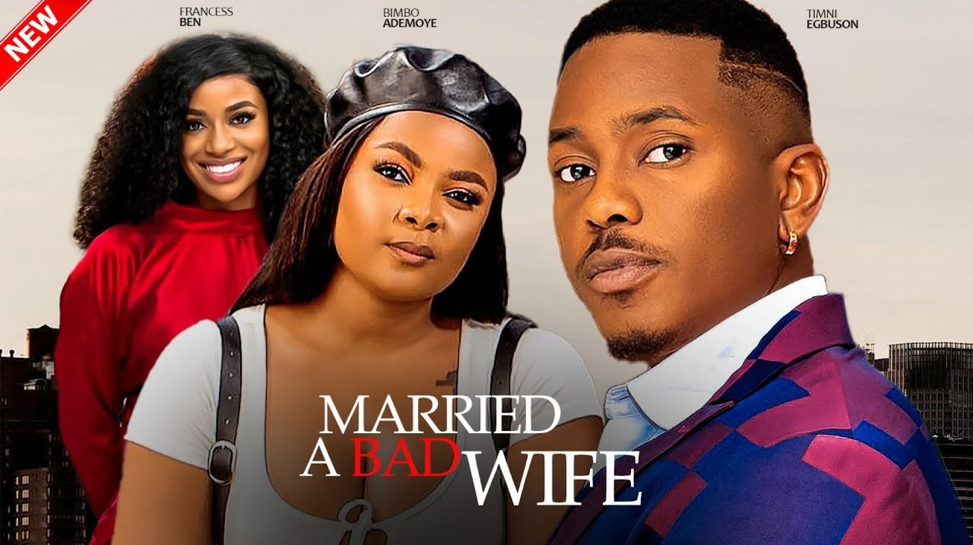 MARRIED A BAD WIFE – Timini Egbuson, BimBo Ademoye, Francess Ben Nigerian Movie MARRIED A BAD WIFE – Timini Egbuson, BimBo Ademoye, Francess Ben Nigerian Movie