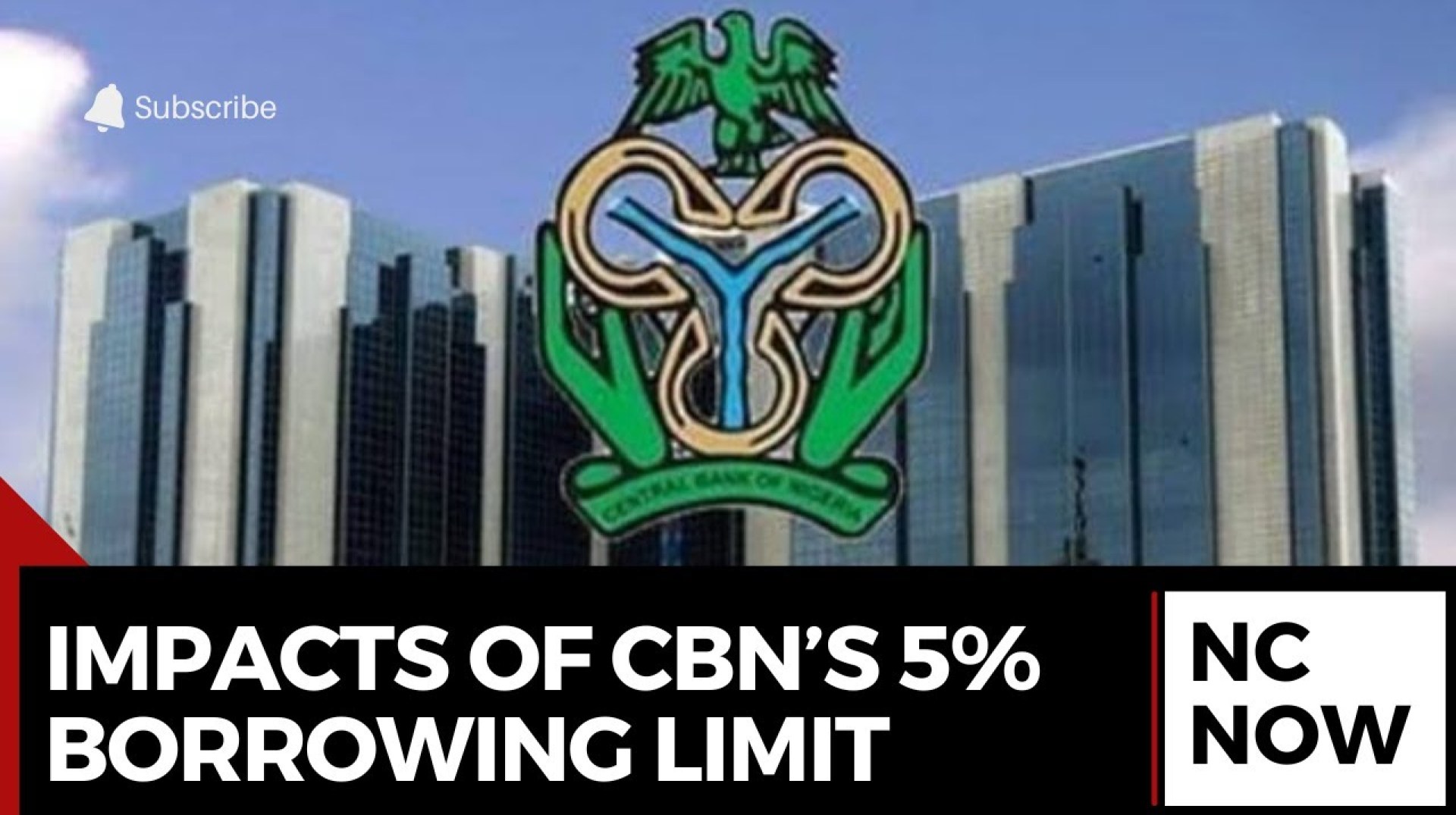 Central Bank of Nigeria's 5% Borrowing Limit: Implications for the Economy Central Bank of Nigeria's 5% Borrowing Limit: Implications for the Economy