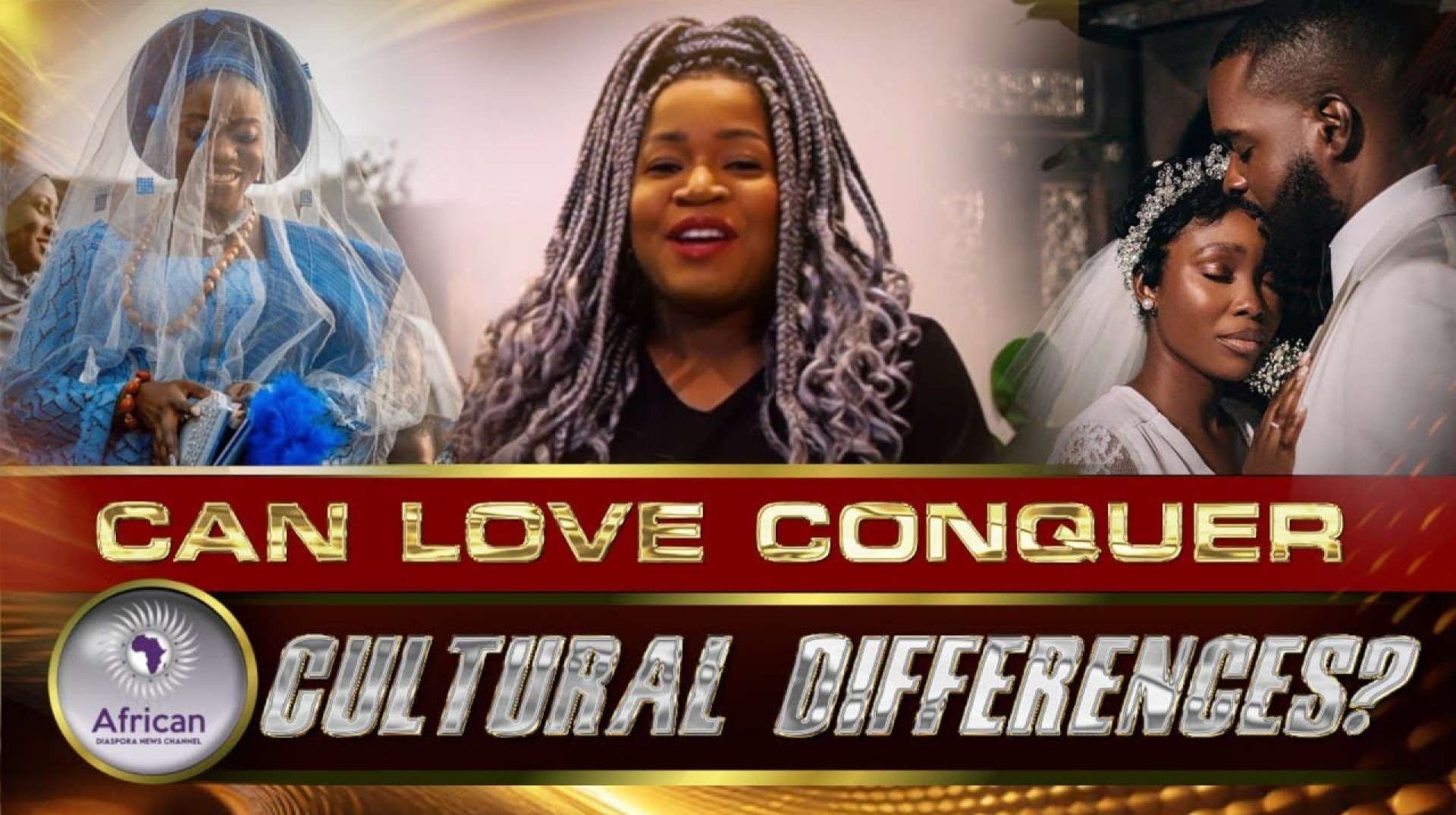 Can Love Conquer Cultural Differences? Intercultural Marriages In The African Diaspora Can Love Conquer Cultural Differences? Intercultural Marriages In The African Diaspora