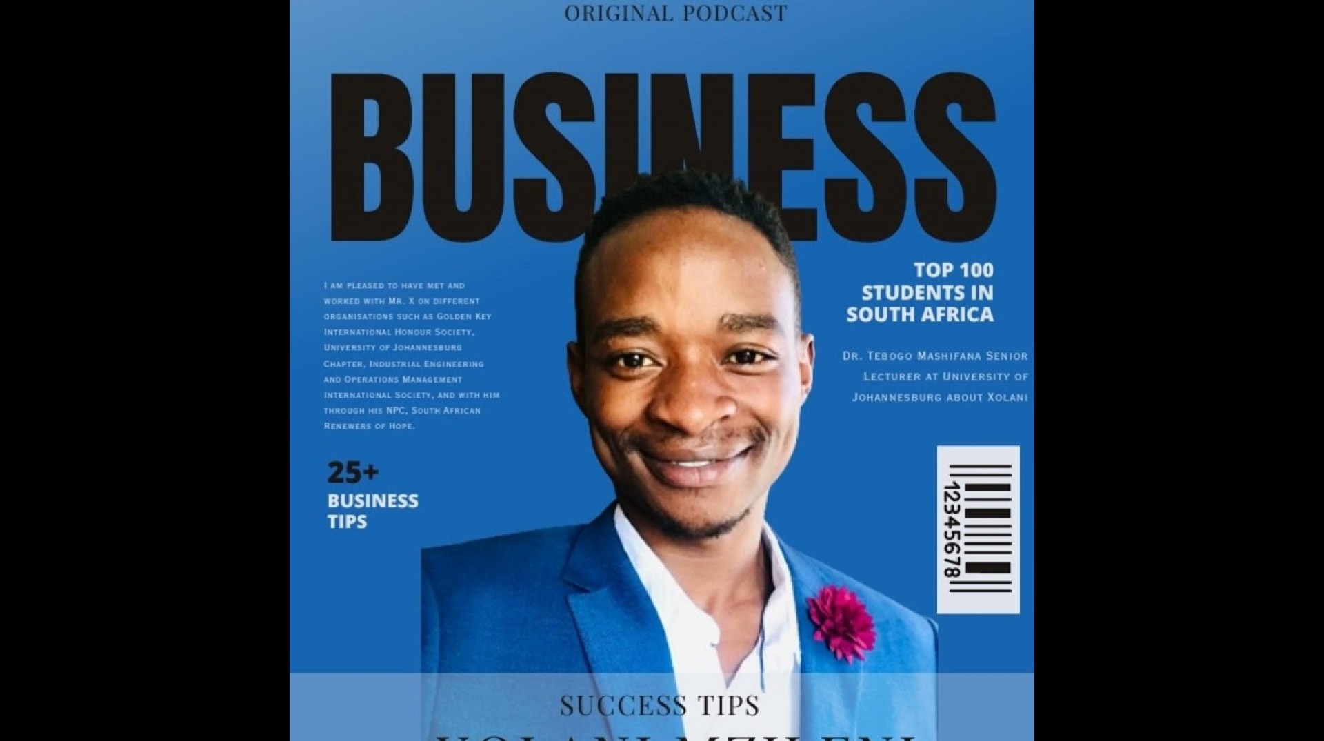 Episode 27|Xolani Mzileni,Top 100 students in South Africa, business management expert,Struggling. Episode 27|Xolani Mzileni,Top 100 students in South Africa, business management expert,Struggling.