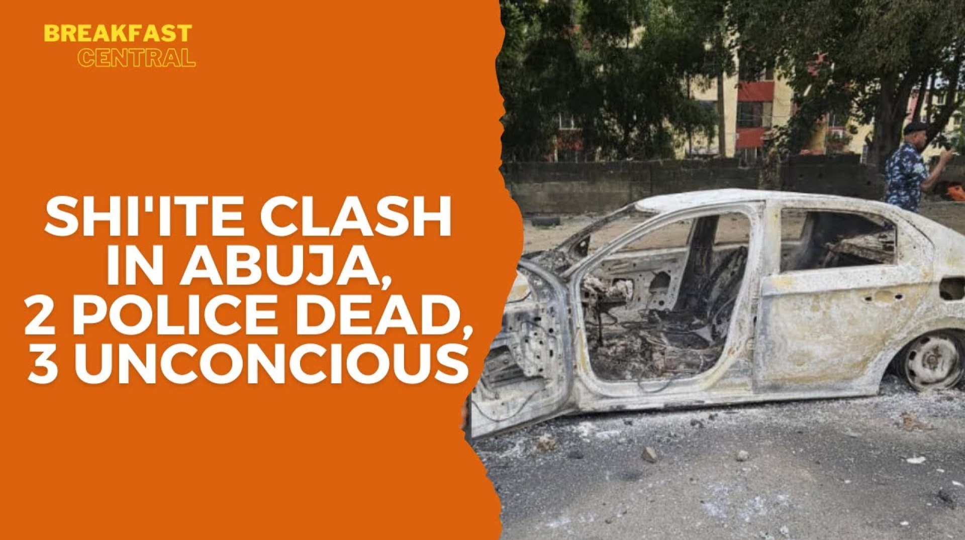 Shi'ite Clash in Abuja: Two Police Officers Killed, Widespread Violence Erupts Shi'ite Clash in Abuja: Two Police Officers Killed, Widespread Violence Erupts