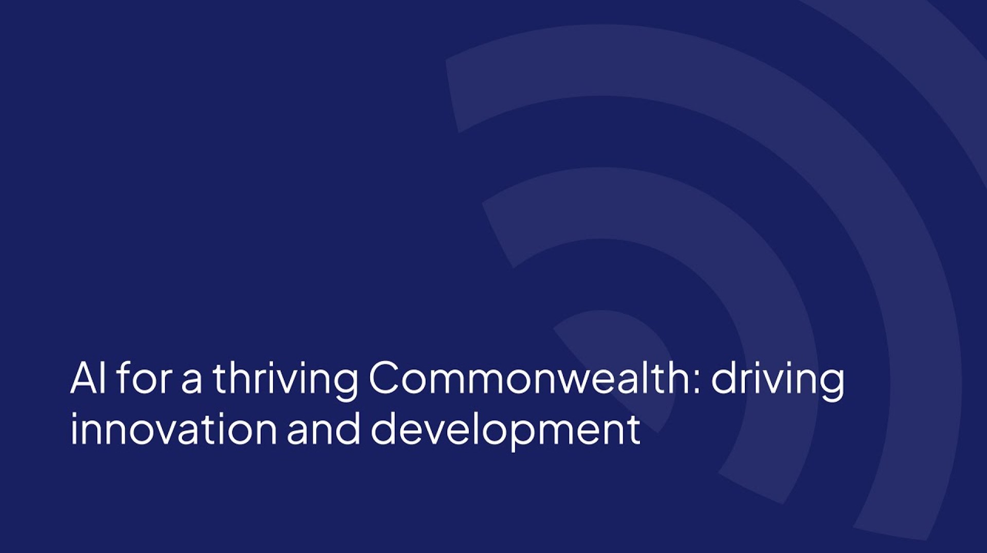 AI for a thriving Commonwealth driving innovation and development AI for a thriving Commonwealth driving innovation and development