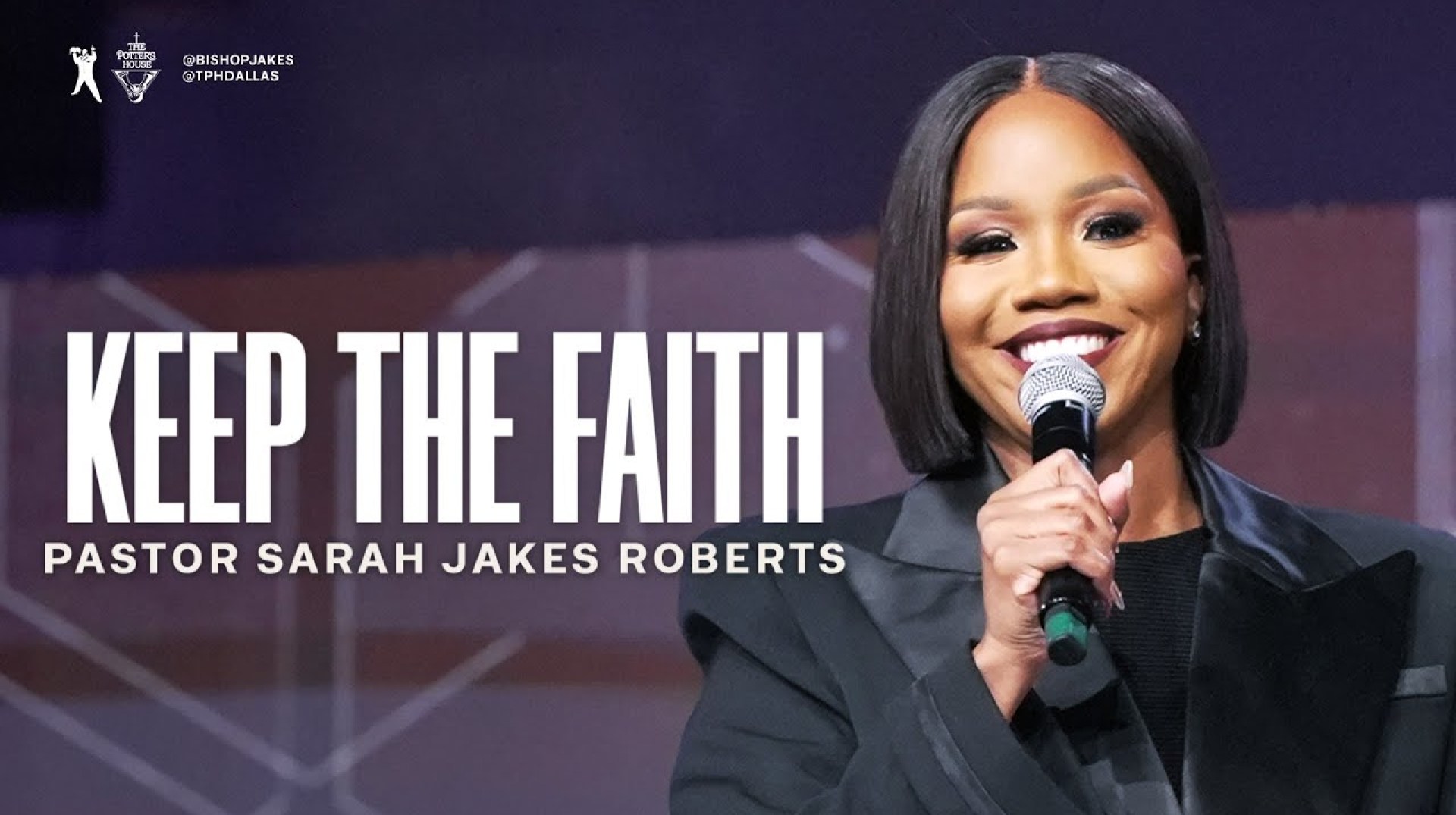 Keep The Faith | Pastor Sarah Jakes Roberts Keep The Faith | Pastor Sarah Jakes Roberts