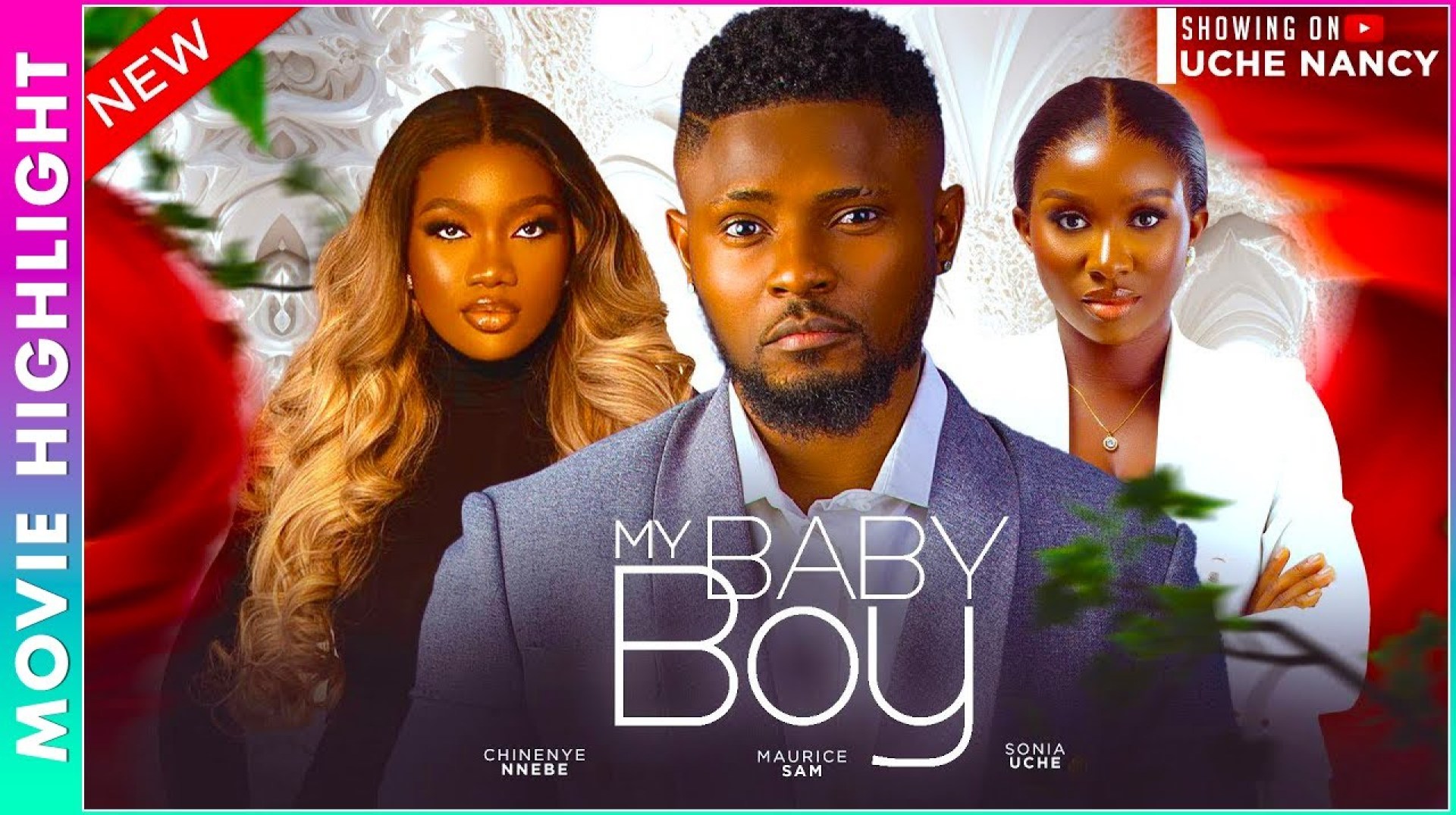 MY BABY BOY (NEW NOLLYWOOD NIGERIAN MOVIE SNIPPET 2025) CHINENYE NNEBE, MAURICE SAM & SONIA UCHE MY BABY BOY (NEW NOLLYWOOD NIGERIAN MOVIE SNIPPET 2025) CHINENYE NNEBE, MAURICE SAM & SONIA UCHE