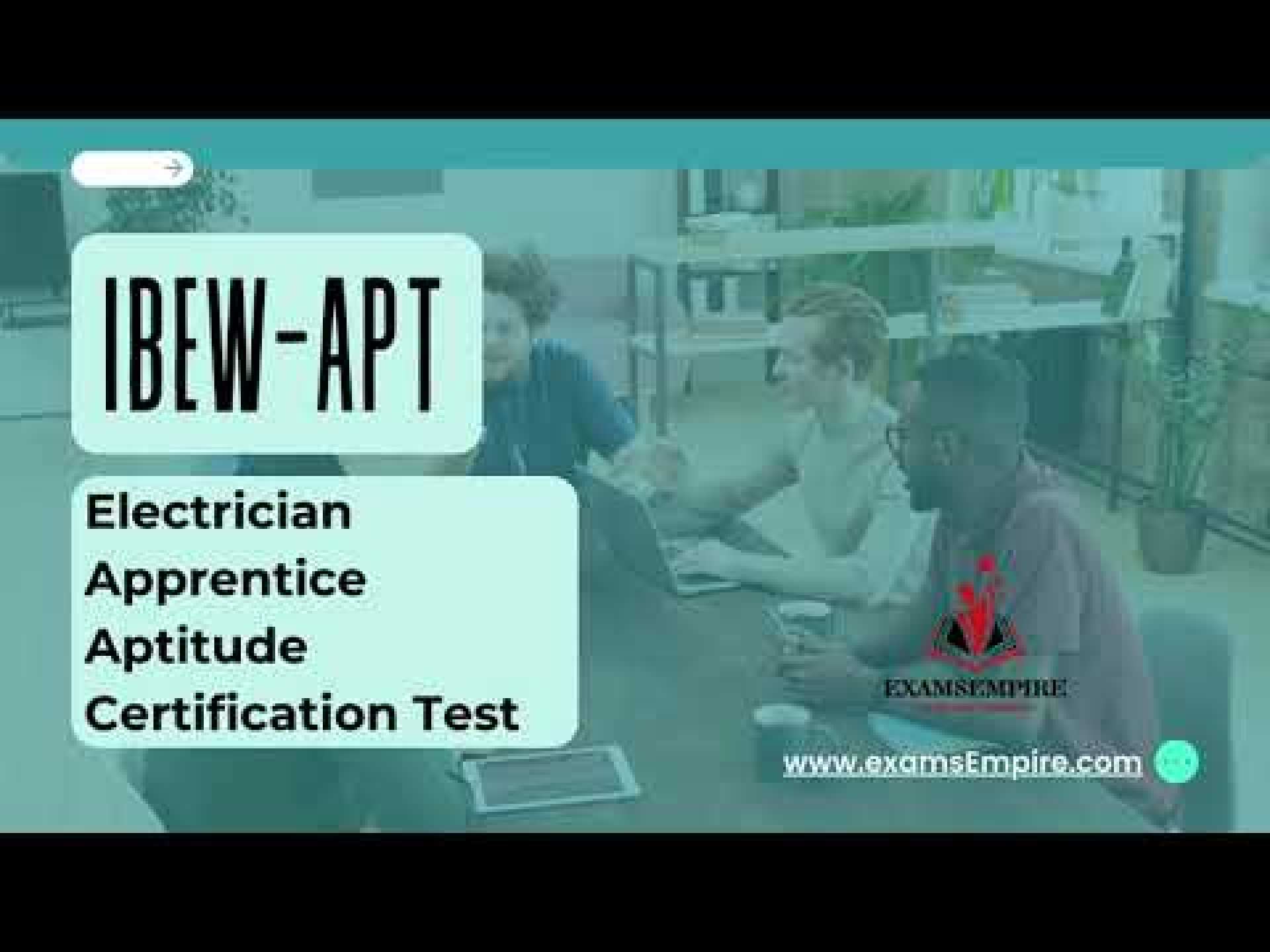 IBEW-Apt Certification Exam: Comprehensive Study Guide & Tips IBEW-Apt Certification Exam: Comprehensive Study Guide & Tips