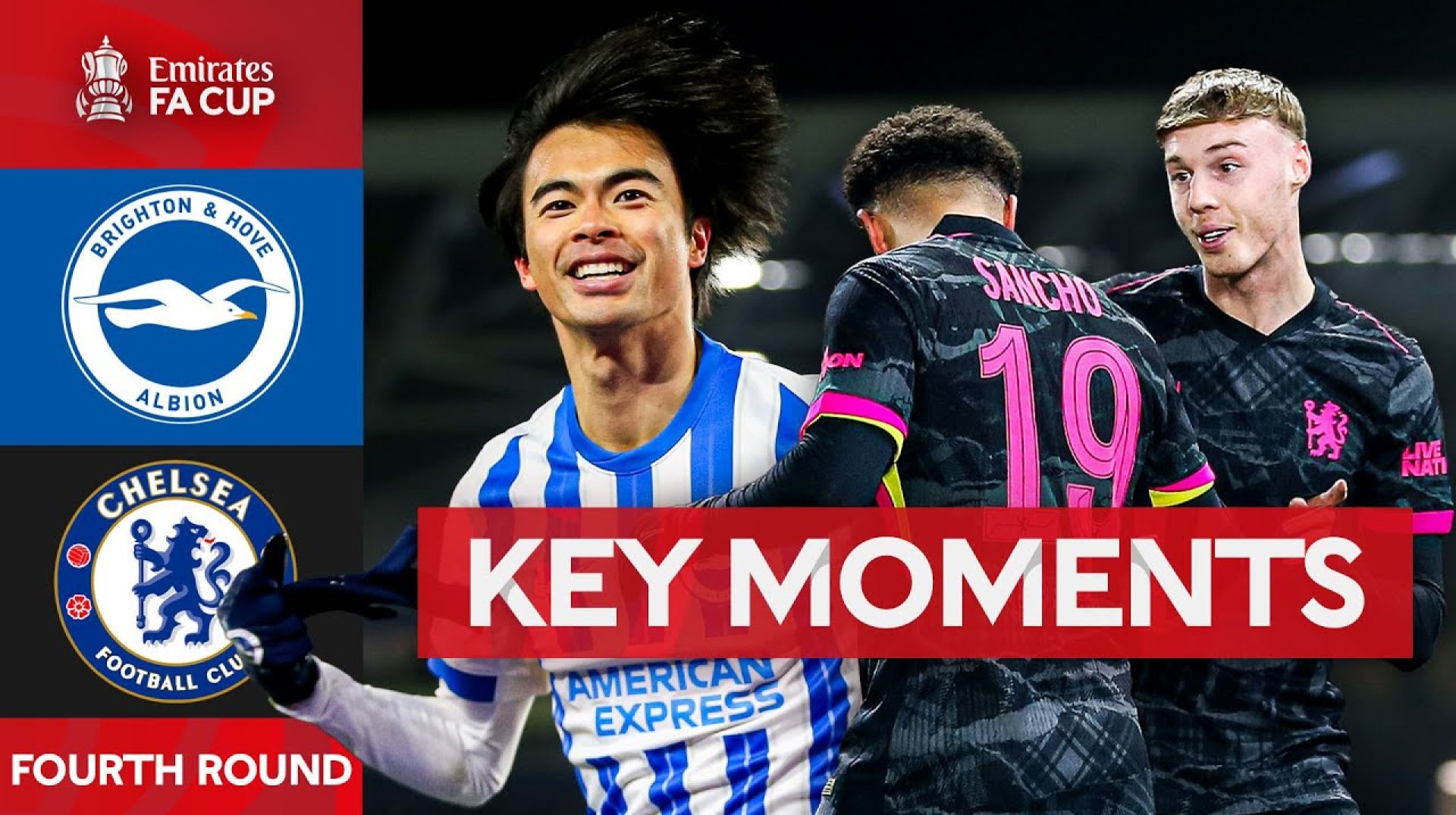 Brighton v Chelsea | Key Moments | Fourth Round | Emirates FA Cup 2024-25 Brighton v Chelsea | Key Moments | Fourth Round | Emirates FA Cup 2024-25