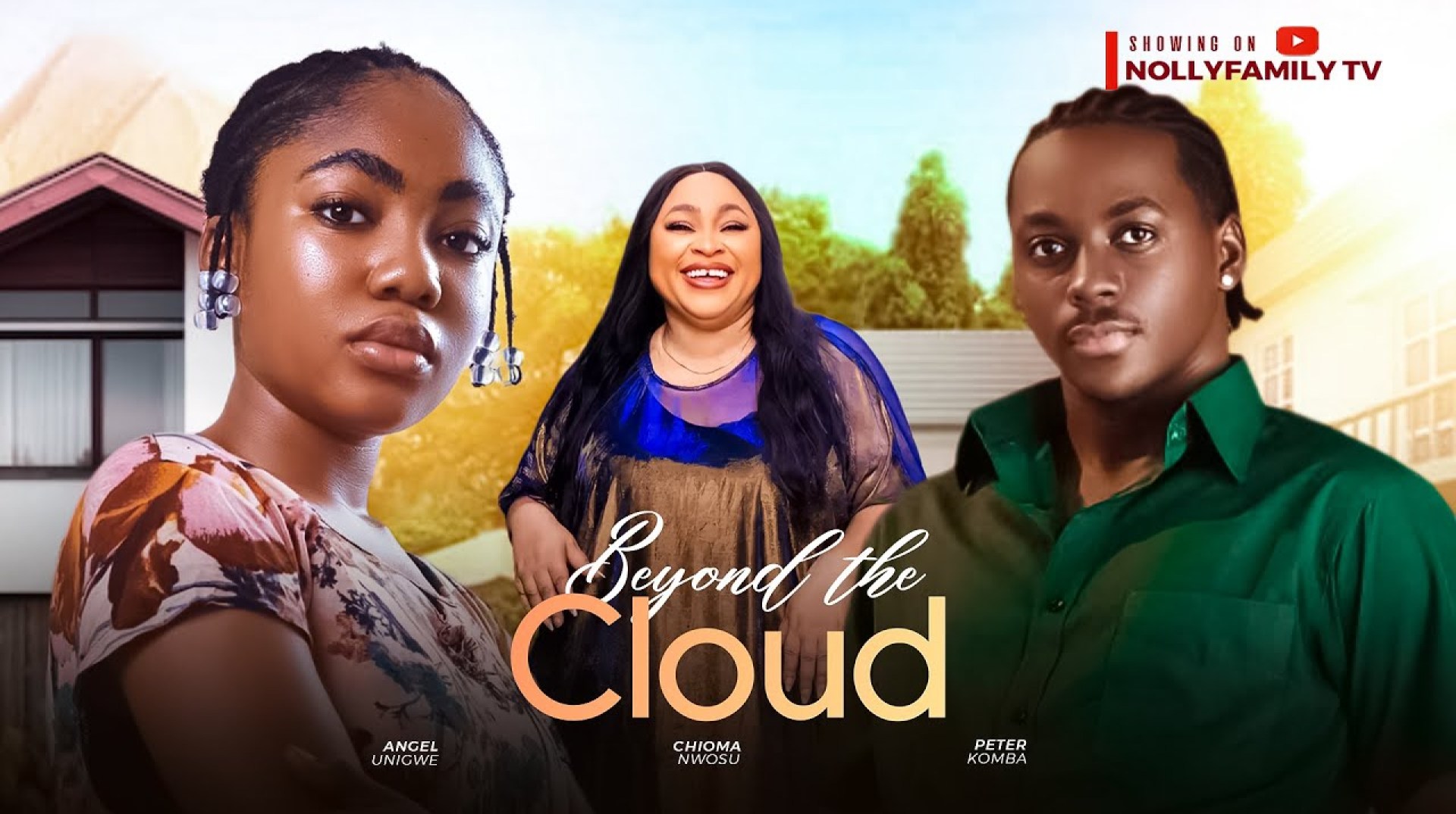 BEYOND THE CLOUD (New Movie) Angel Unigwe, Chioma Nwosu, Peter Komba 2025 Nollywood Movie BEYOND THE CLOUD (New Movie) Angel Unigwe, Chioma Nwosu, Peter Komba 2025 Nollywood Movie