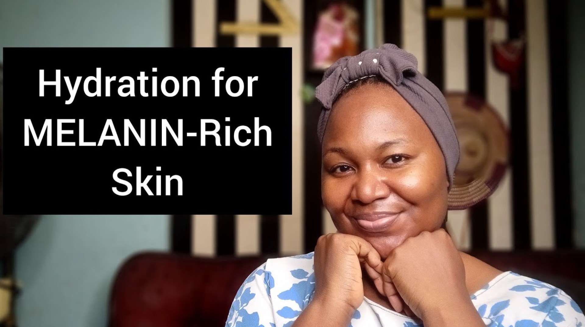 THE BEST HYDRATING PRODUCTS for Melanin – Rich Skin. THE BEST HYDRATING PRODUCTS for Melanin – Rich Skin.