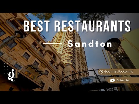 Best Restaurants in Sandton Johannesburg | 2024 Best Restaurants in Sandton Johannesburg | 2024
