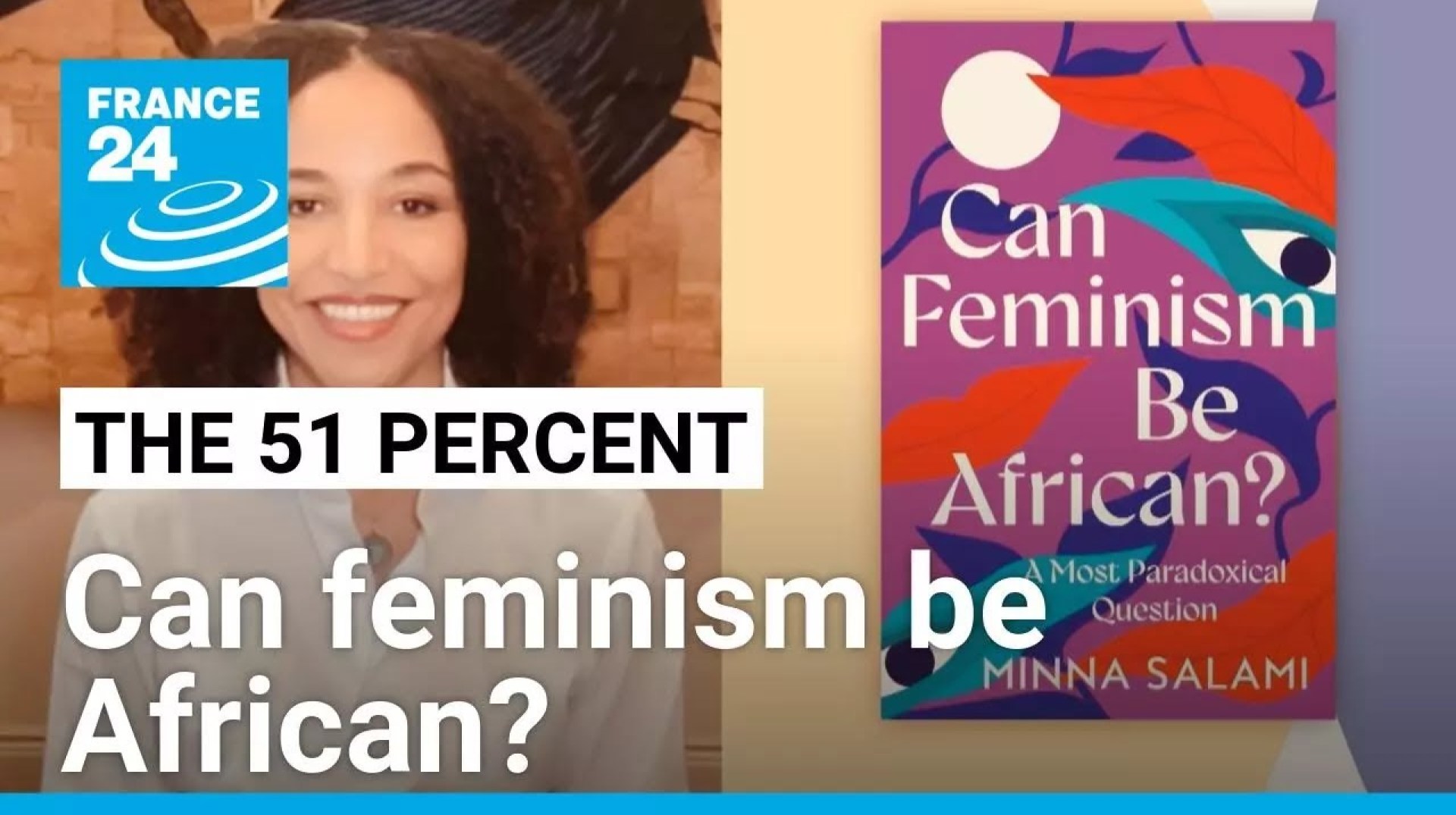 Can feminism be African? • FRANCE 24 English Can feminism be African? • FRANCE 24 English
