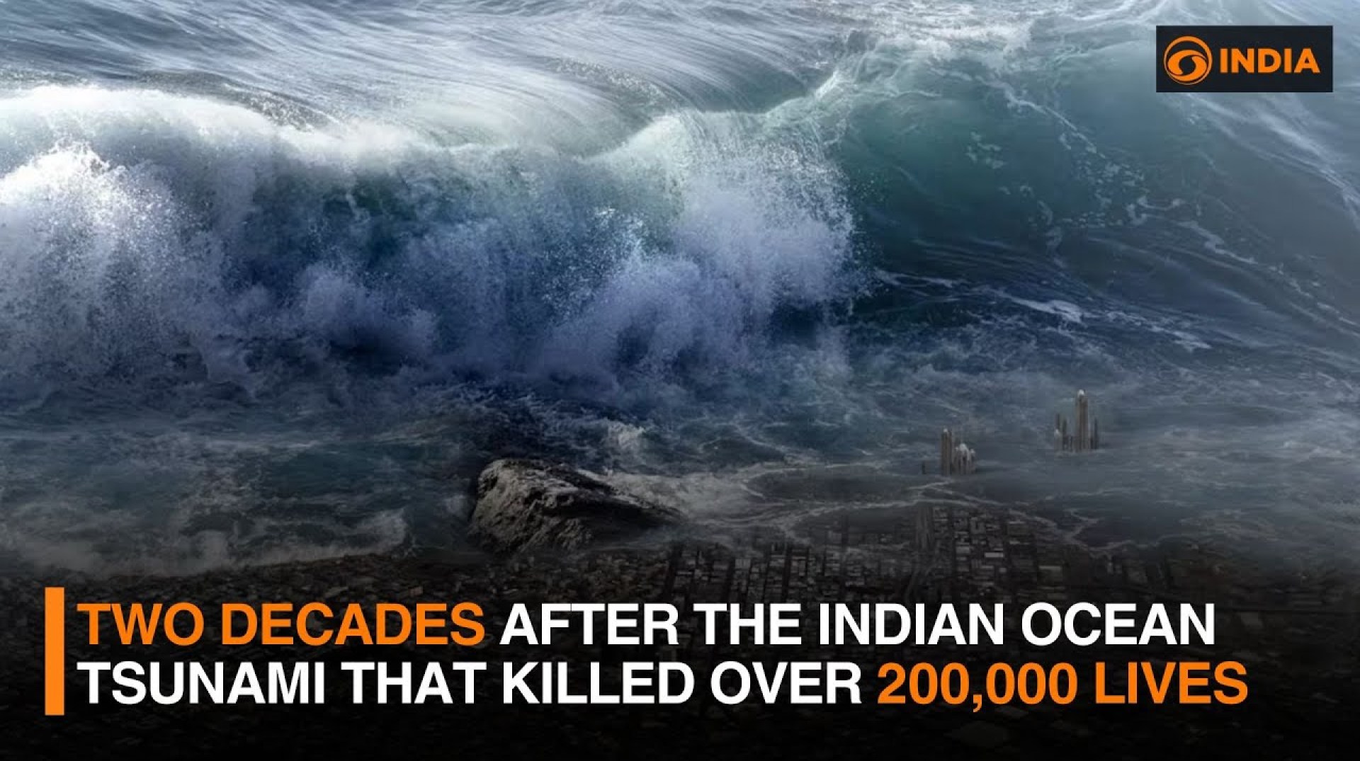 Two Decades After the Indian Ocean Tsunami That killed Over 200,000 Lives | DD India Two Decades After the Indian Ocean Tsunami That killed Over 200,000 Lives | DD India