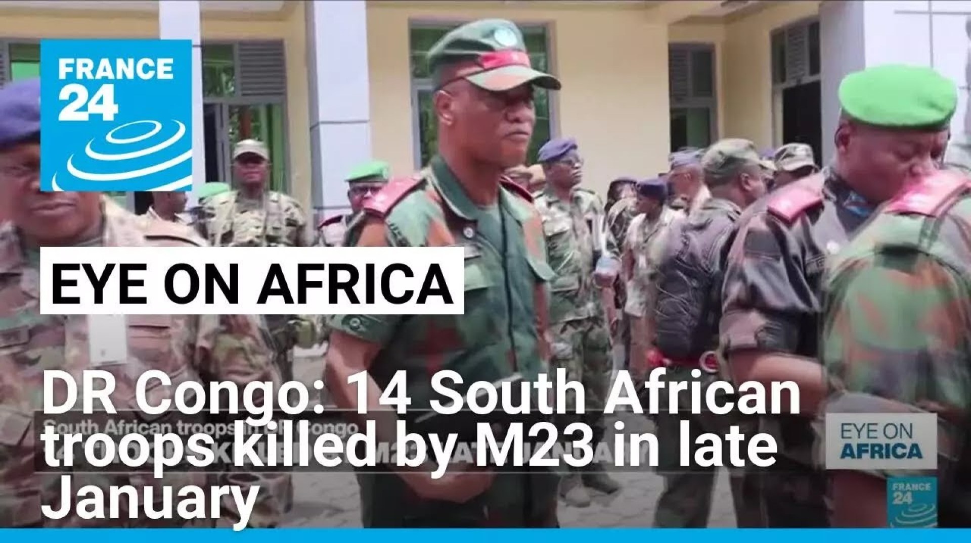 DR Congo: 14 South African troops killed by M23 in late January • FRANCE 24 English DR Congo: 14 South African troops killed by M23 in late January • FRANCE 24 English
