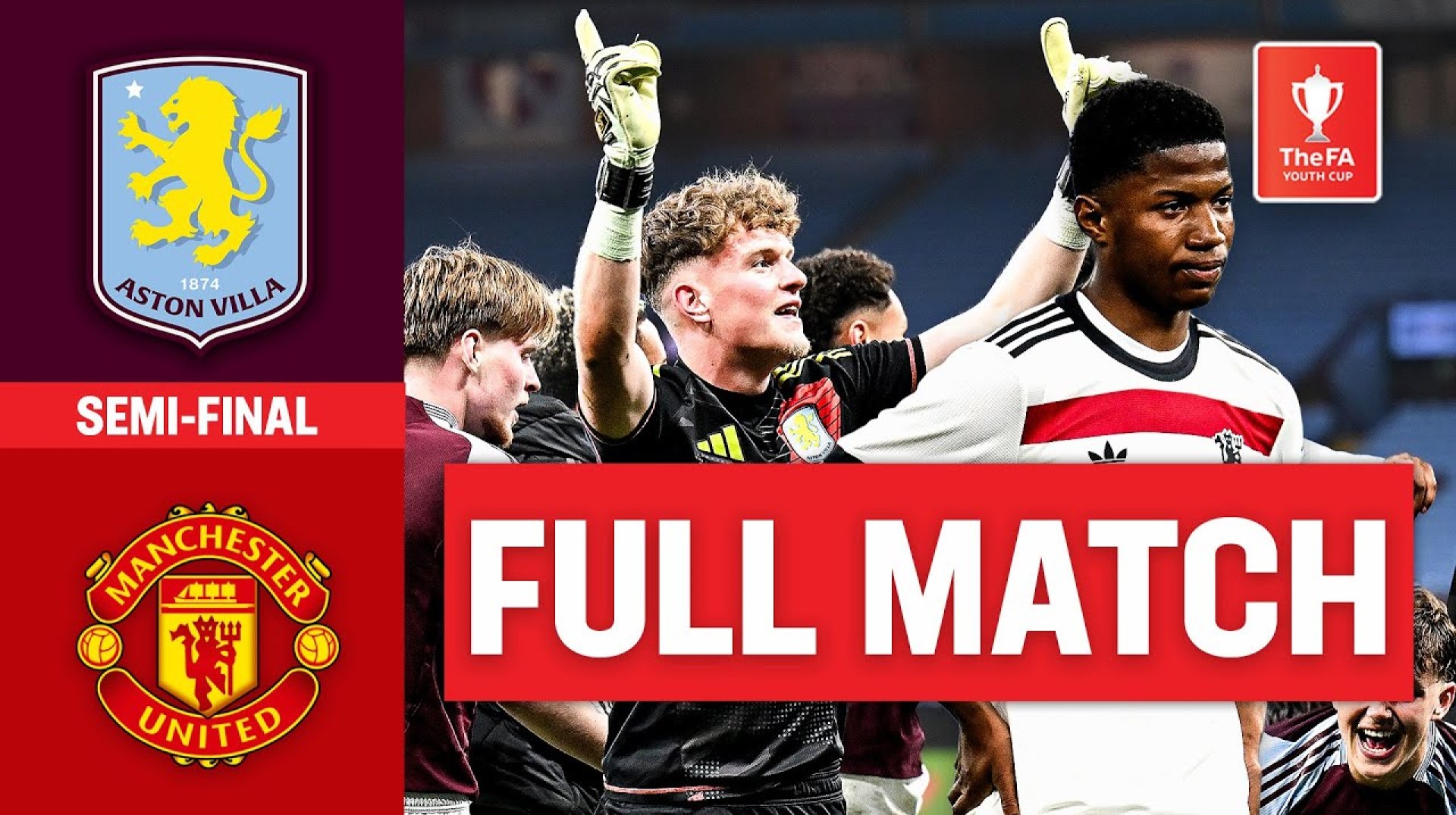 FULL MATCH | Aston Villa v Manchester United | Semi-Final | FA Youth Cup FULL MATCH | Aston Villa v Manchester United | Semi-Final | FA Youth Cup