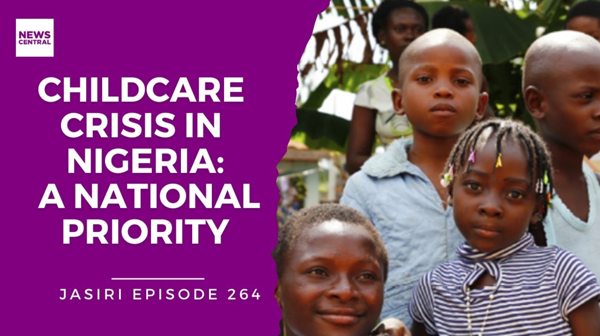 Childcare Crisis in Nigeria: A National Priority Childcare Crisis in Nigeria: A National Priority