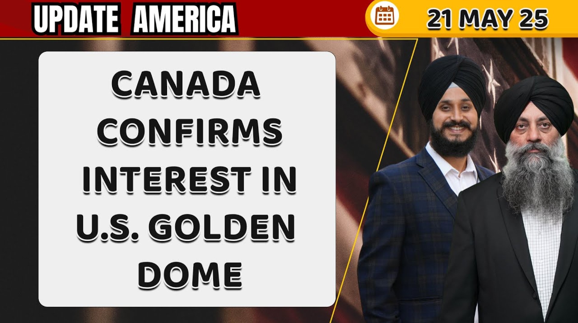 Update America 21 May 25 | Canada confirms interest in U.S. Golden Dome Update America 21 May 25 | Canada confirms interest in U.S. Golden Dome