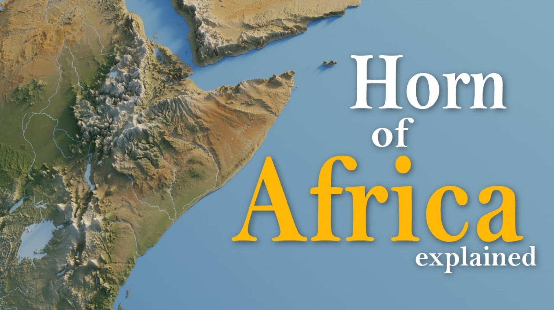 The Geography of the Horn of Africa The Geography of the Horn of Africa