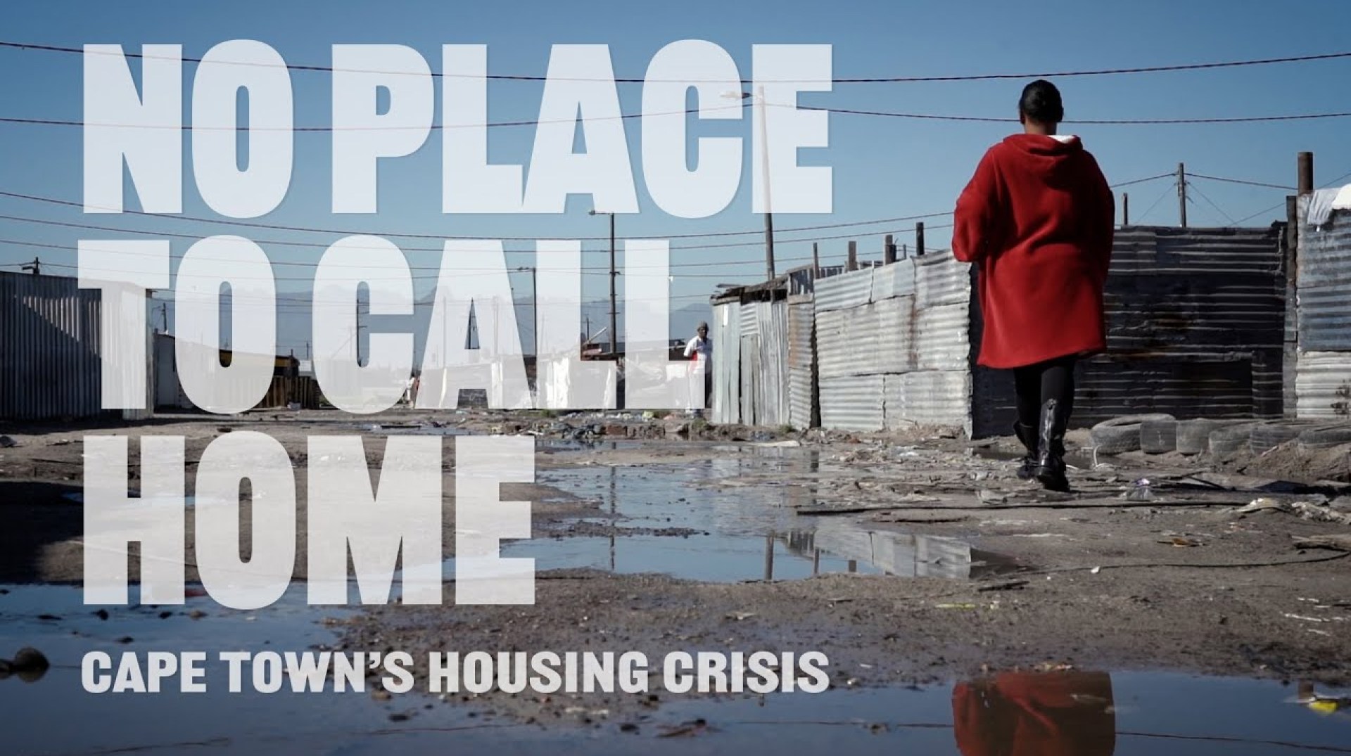 DOCUMENTARY TRAILER | No Place to Call Home: Cape Town's housing crisis DOCUMENTARY TRAILER | No Place to Call Home: Cape Town's housing crisis