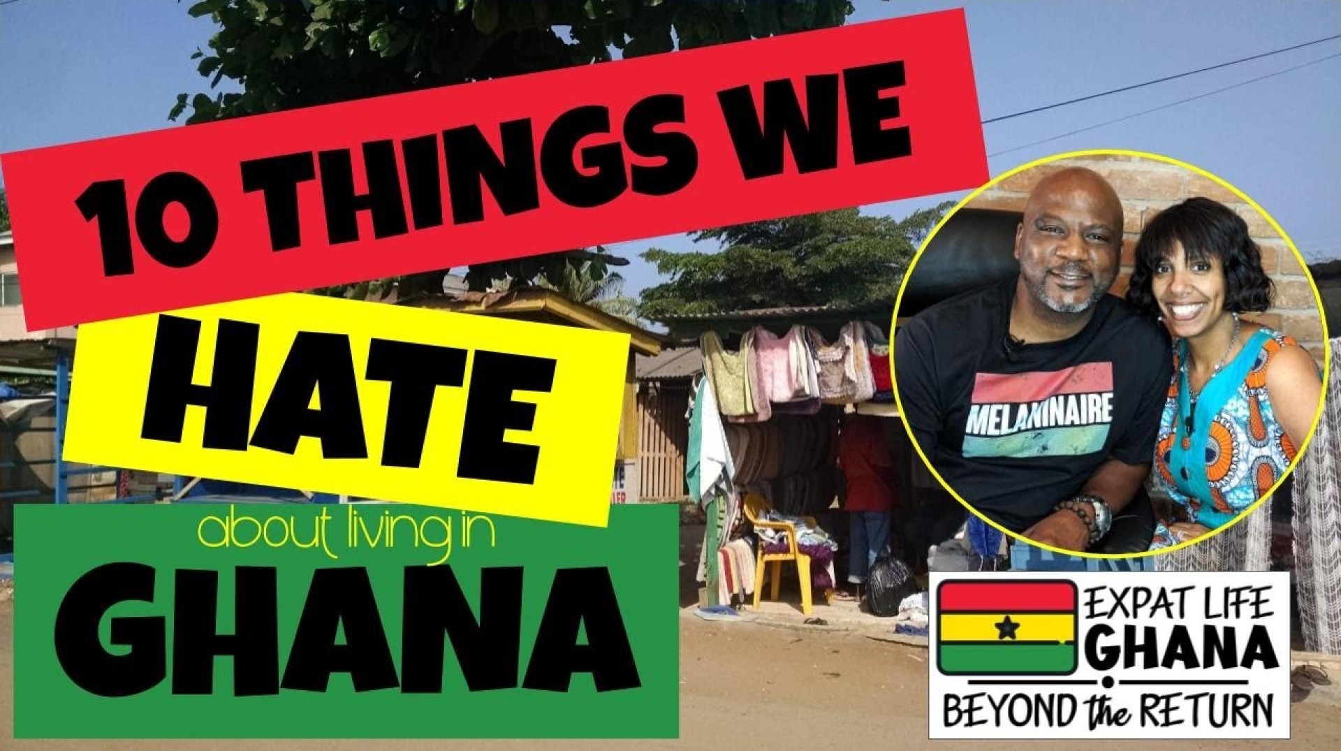 Ten Things We Hate About Ghana | Negatives of Living in Ghana Ten Things We Hate About Ghana | Negatives of Living in Ghana