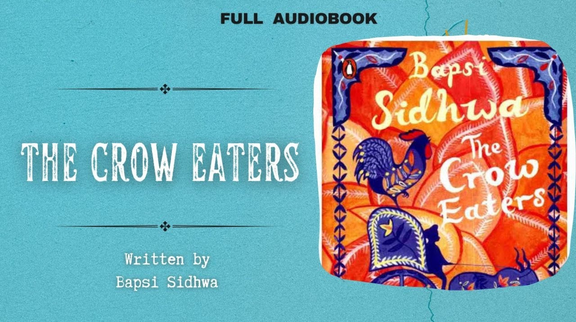 The Crow Eaters | Bapsi Sidhwa | Full Audiobook The Crow Eaters | Bapsi Sidhwa | Full Audiobook
