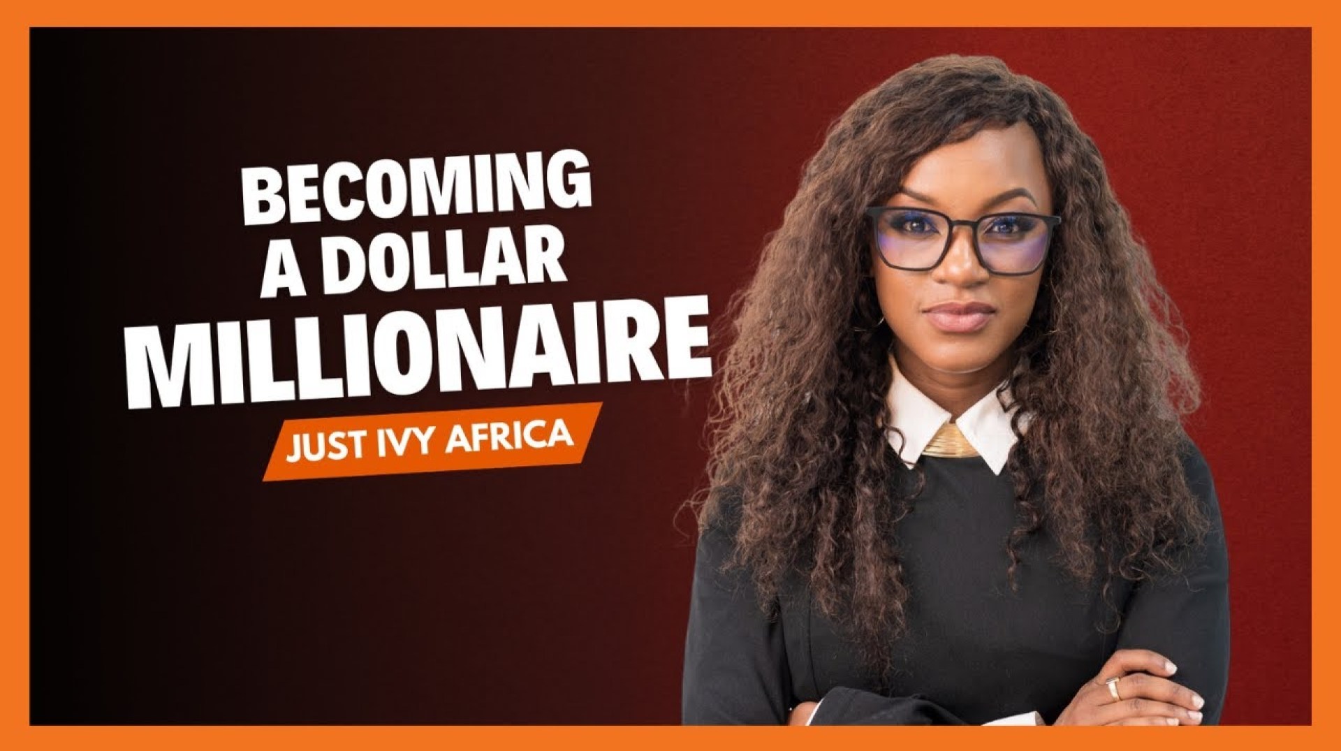 | SHE MEANS BUSINESS | Becoming a dollar millionaire – Just Ivy Africa | SHE MEANS BUSINESS | Becoming a dollar millionaire – Just Ivy Africa