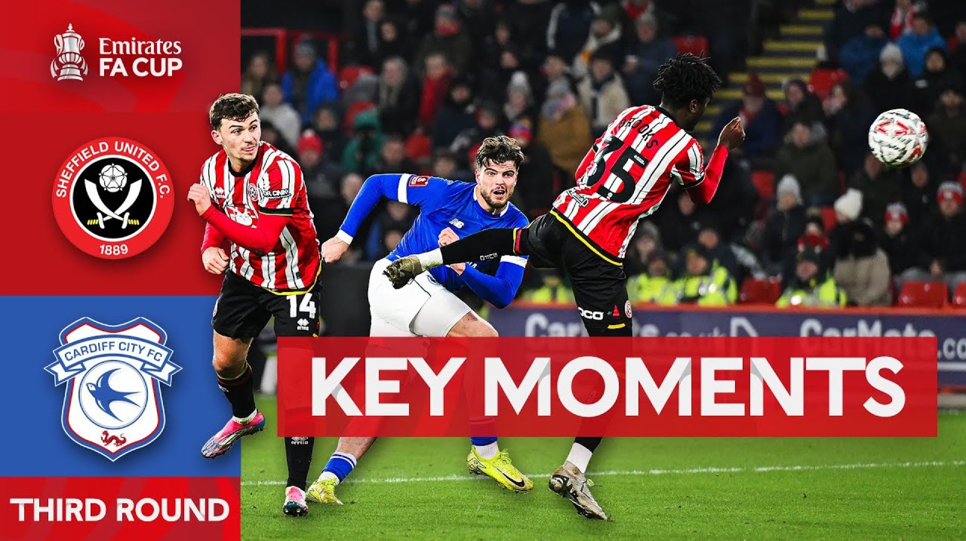 Sheffield United v Cardiff City | Key Moments | Third Round | Emirates FA Cup 2024-25 Sheffield United v Cardiff City | Key Moments | Third Round | Emirates FA Cup 2024-25