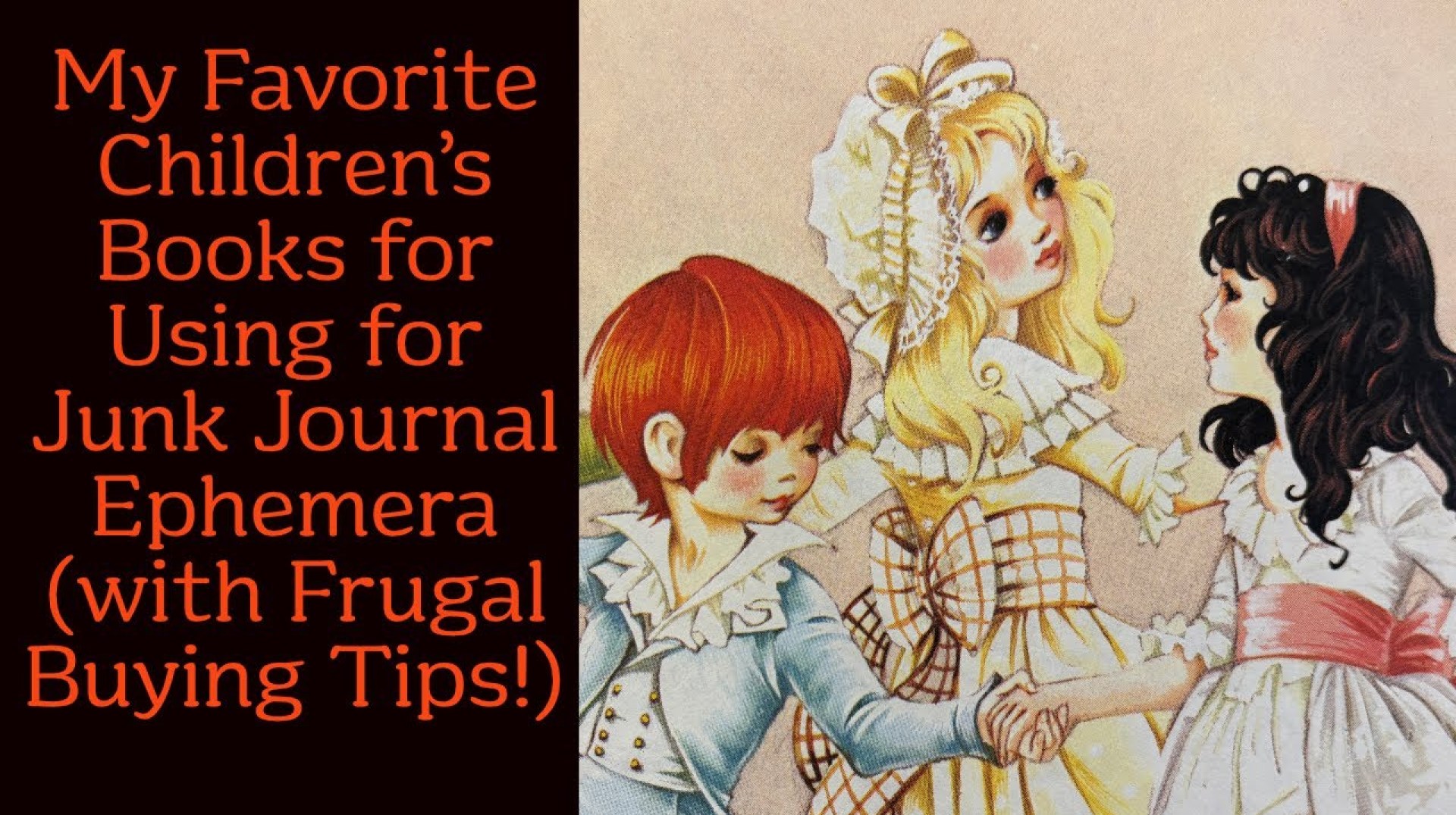 My Favorite Children's Books for Using for Junk Journal Ephemera (with Frugal Buying Tips!) My Favorite Children's Books for Using for Junk Journal Ephemera (with Frugal Buying Tips!)