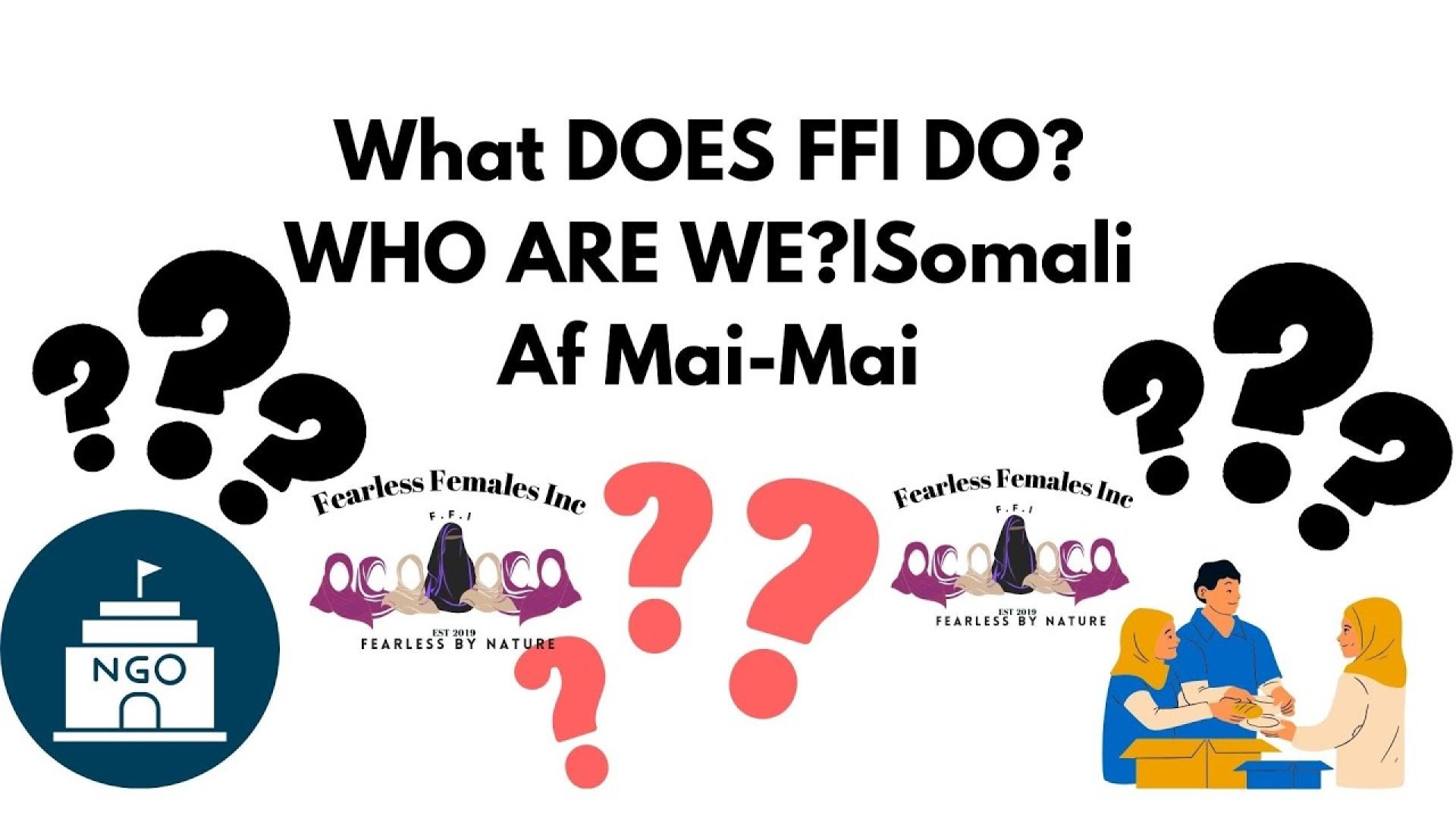 Transforming Lives | Empowering Communities Globally| Fearless Females Inc | In Somali Af Mai Mai Transforming Lives | Empowering Communities Globally| Fearless Females Inc | In Somali Af Mai Mai