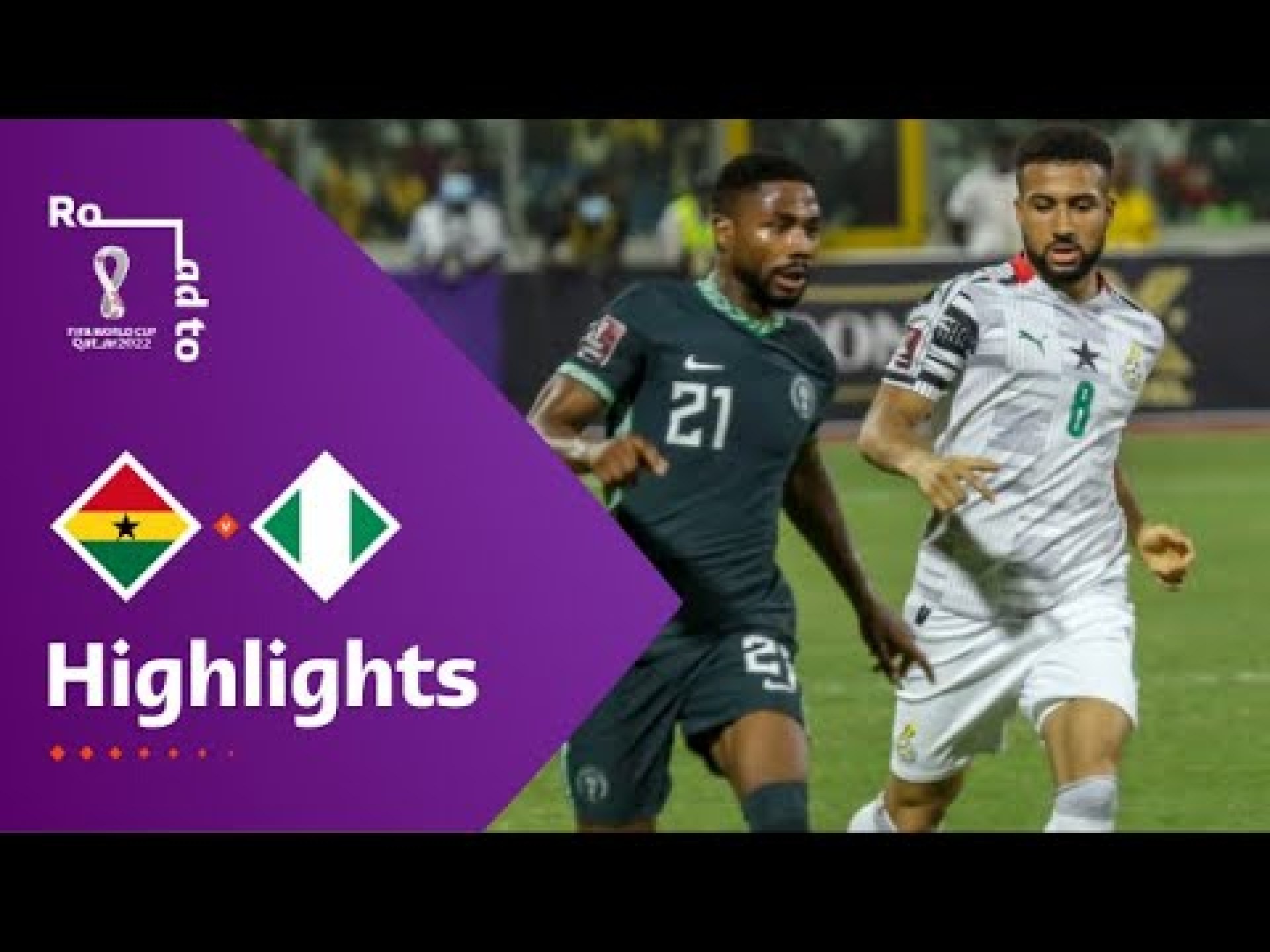 Ghana v Nigeria | FIFA World Cup Qatar 2022 Qualifier | Match Highlights Ghana v Nigeria | FIFA World Cup Qatar 2022 Qualifier | Match Highlights