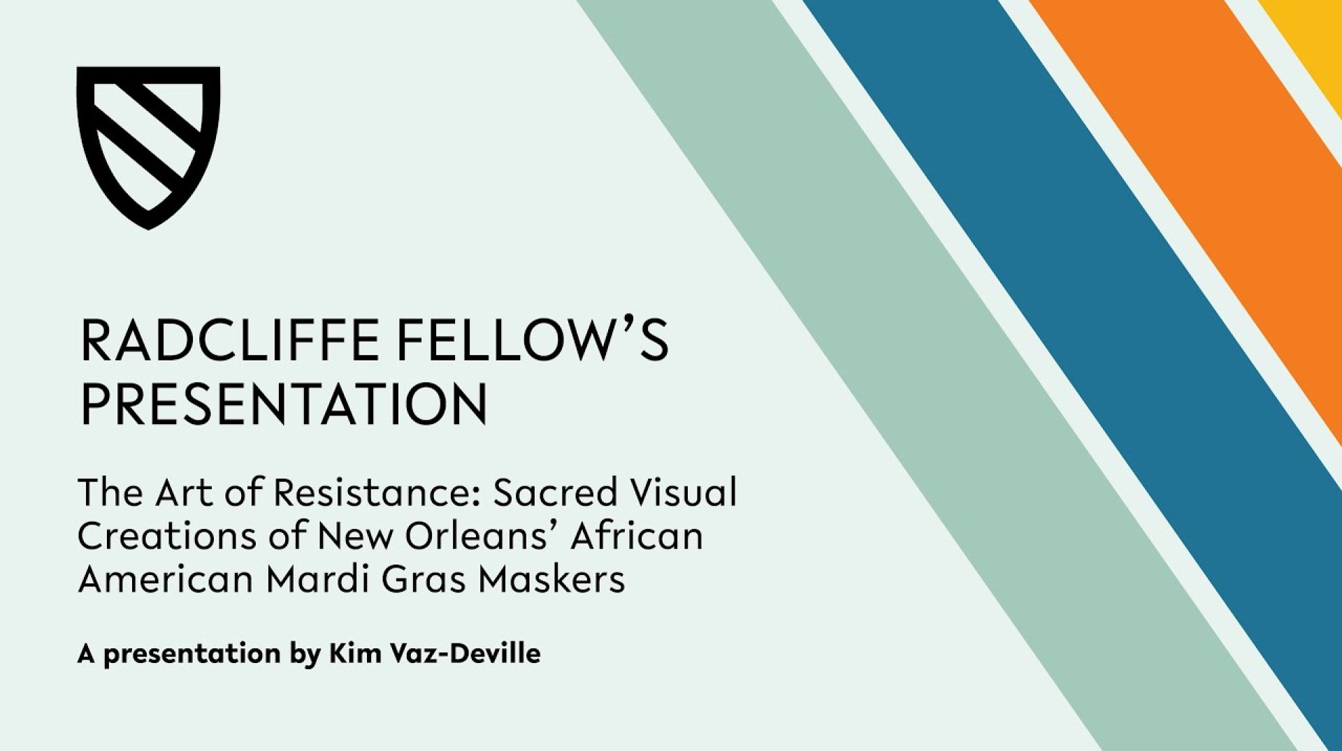 The Art of Resistance: Sacred Visual Creations of New Orleans' African American Mardi Gras Maskers The Art of Resistance: Sacred Visual Creations of New Orleans' African American Mardi Gras Maskers