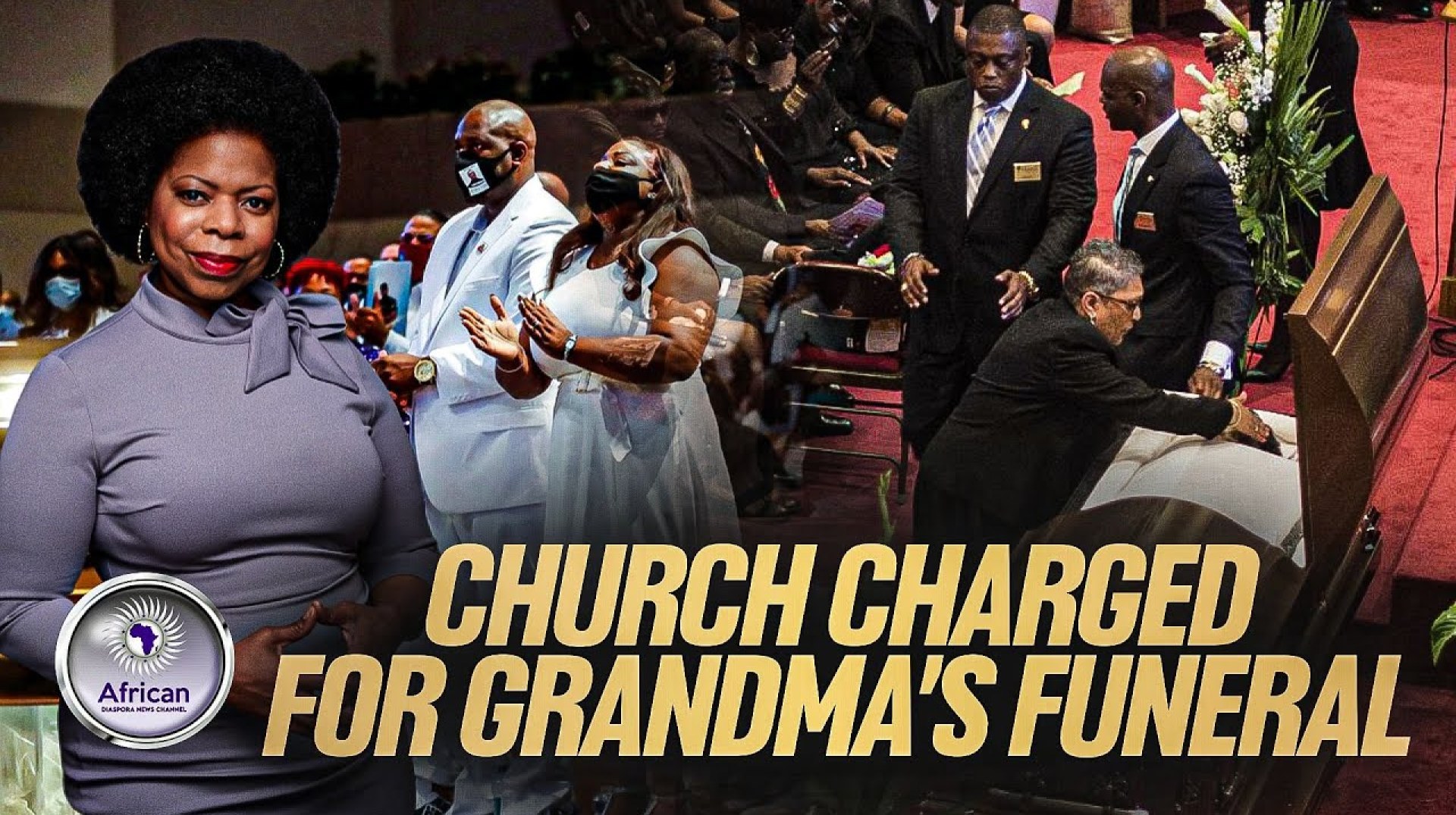 Black Church Charged Life-Long Member's Family To Host Funeral After She Paid Tithes For 50 Years Black Church Charged Life-Long Member's Family To Host Funeral After She Paid Tithes For 50 Years