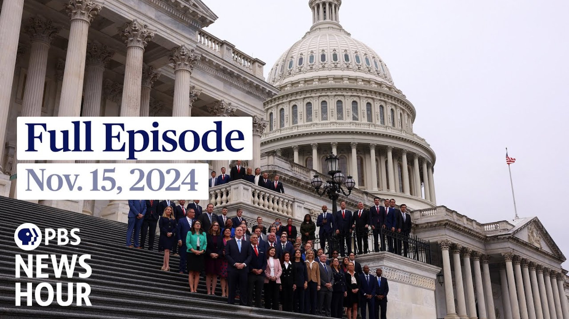 PBS News Hour full episode, Nov. 15, 2024 PBS News Hour full episode, Nov. 15, 2024