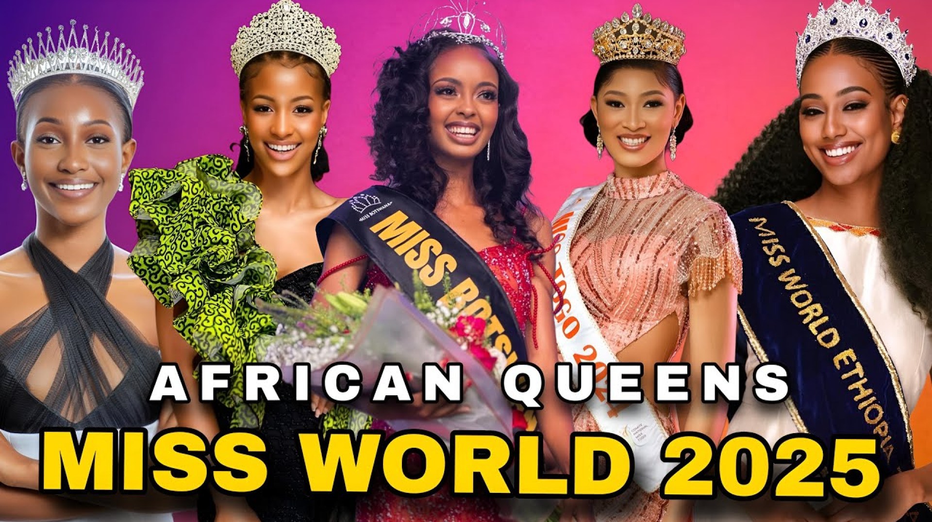 Miss World 2025 Meet the Inspiring African Contestants Miss World 2025 Meet the Inspiring African Contestants