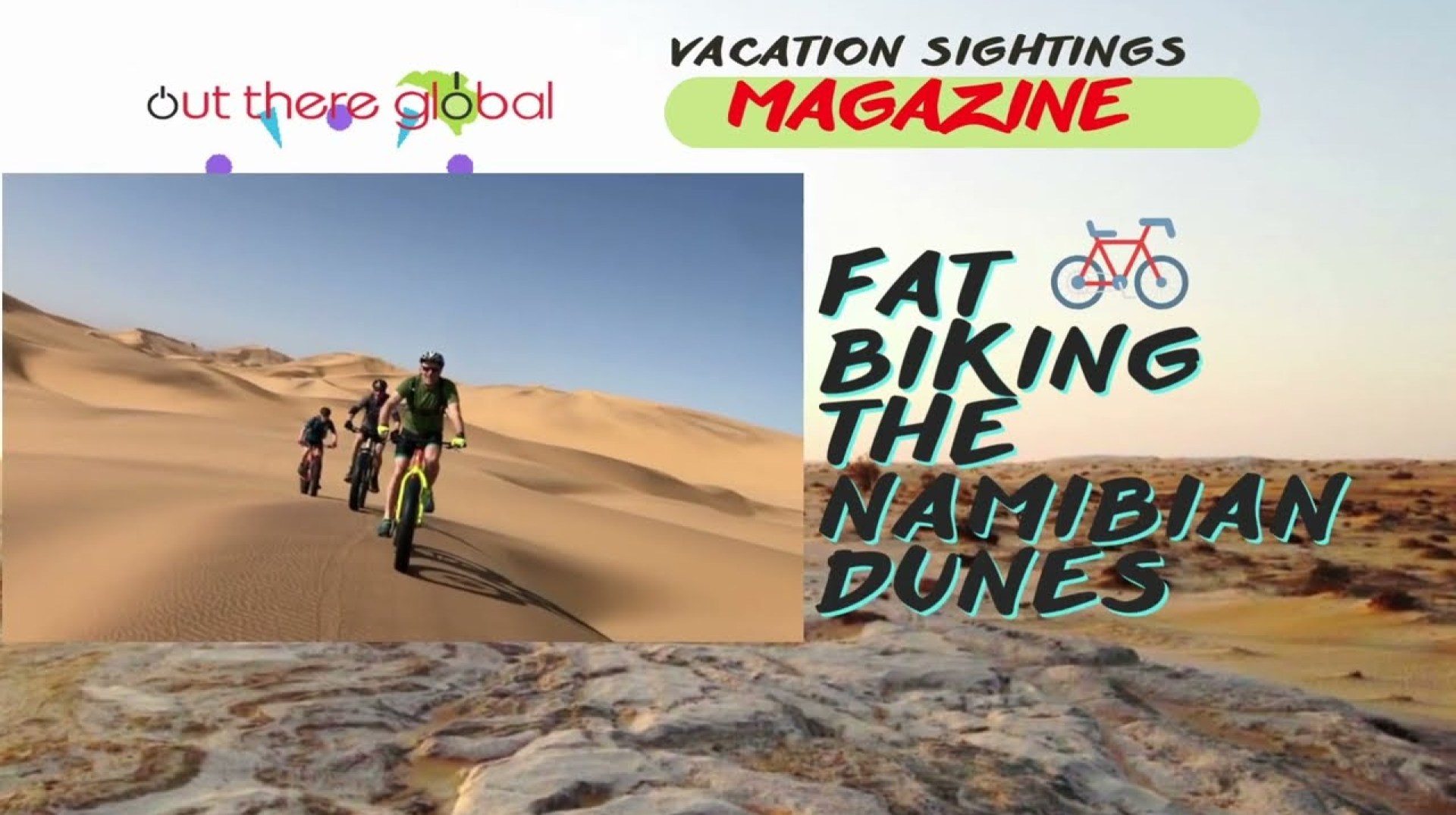 the adventure of fat biking rides across Namibia's Swakopmund desert dunes the adventure of fat biking rides across Namibia's Swakopmund desert dunes