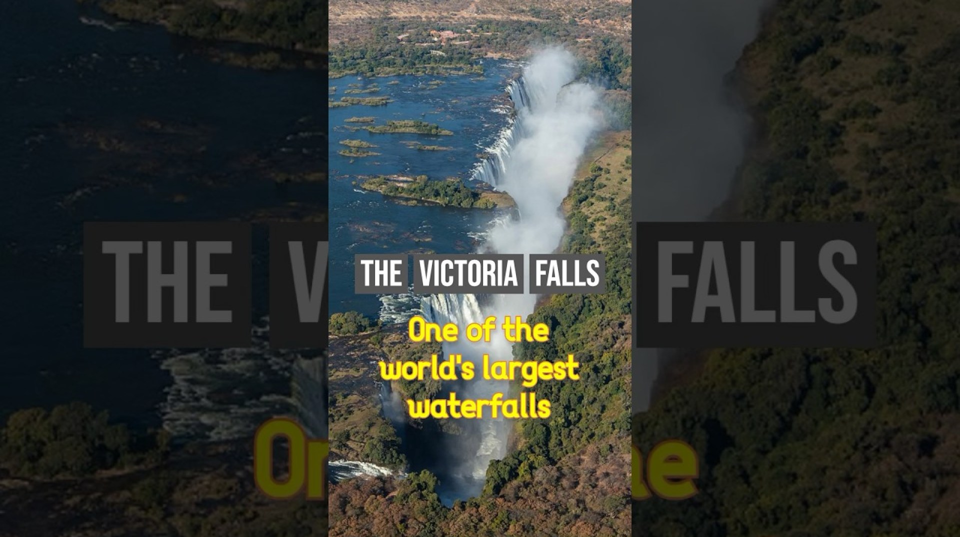 The Victoria Falls, Zambia/Zimbabwe: One of the world's largest waterfalls The Victoria Falls, Zambia/Zimbabwe: One of the world's largest waterfalls