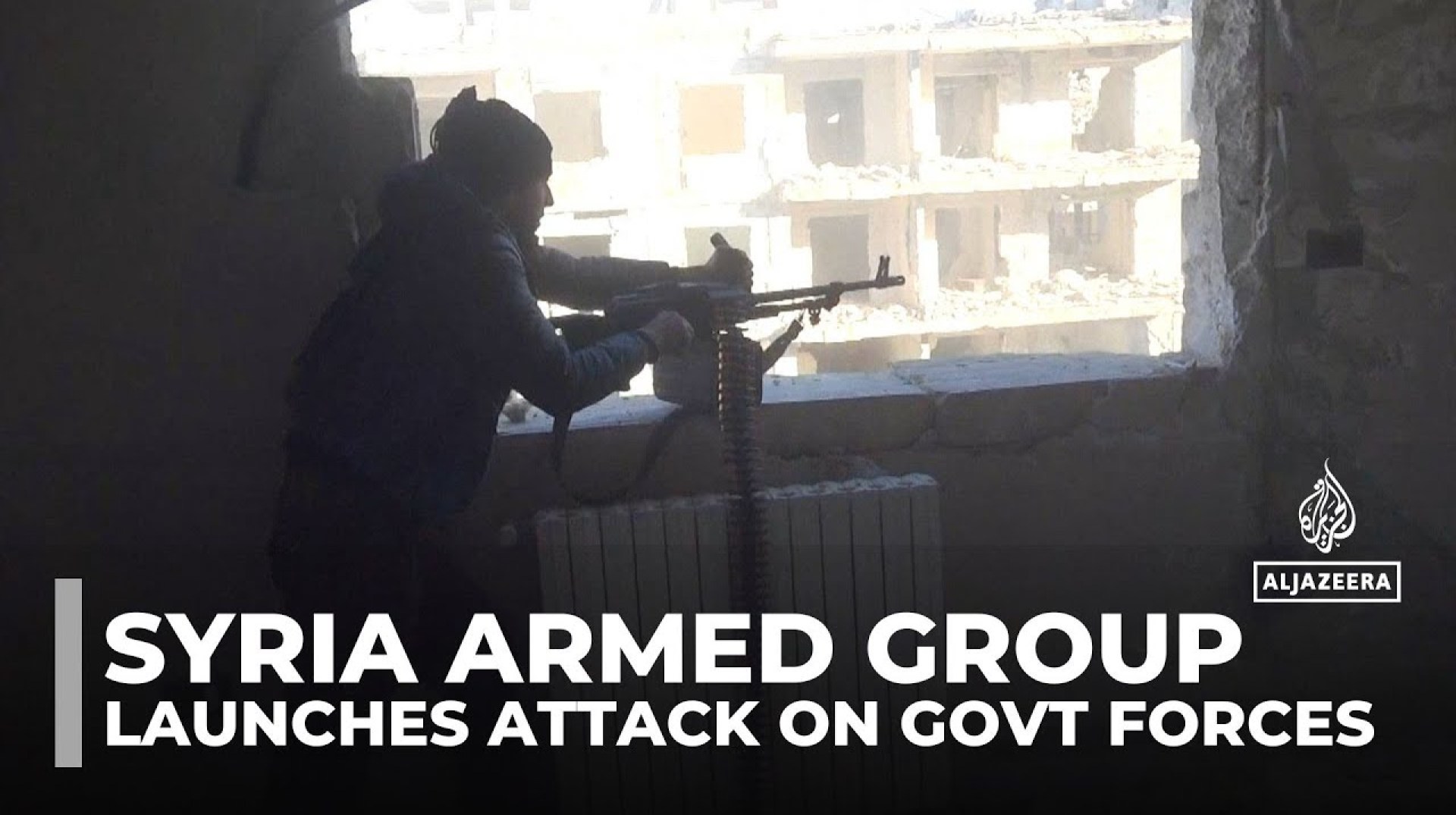 Syria fighting: Armed group launches attack on government forces Syria fighting: Armed group launches attack on government forces