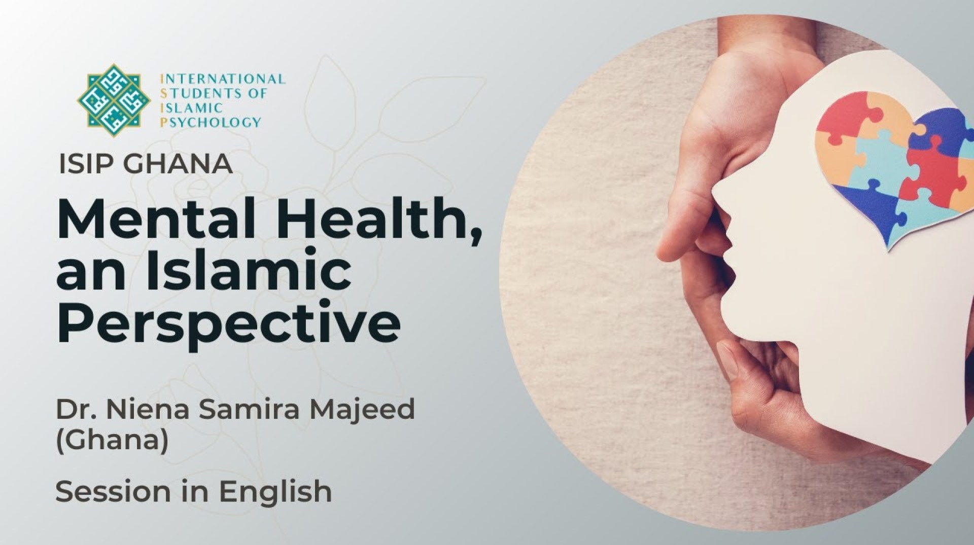 ISIP Ghana: Mental Health, the Islamic Perspective with Dr. Niena S. Majeed ISIP Ghana: Mental Health, the Islamic Perspective with Dr. Niena S. Majeed