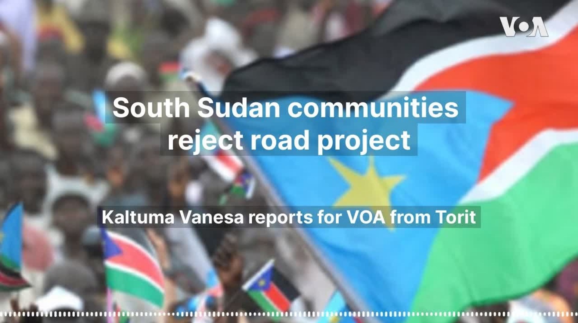 South Sudan communities reject road project South Sudan communities reject road project