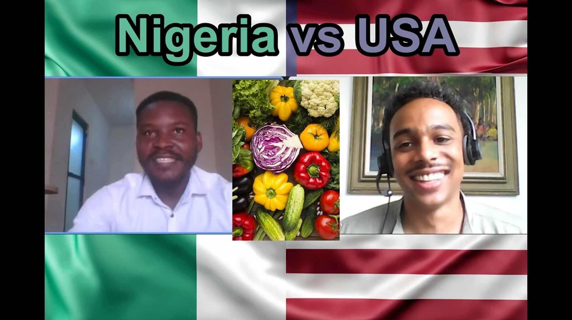 Nigeria vs USA pt. 1 (Vegetable) Nigeria vs USA pt. 1 (Vegetable)