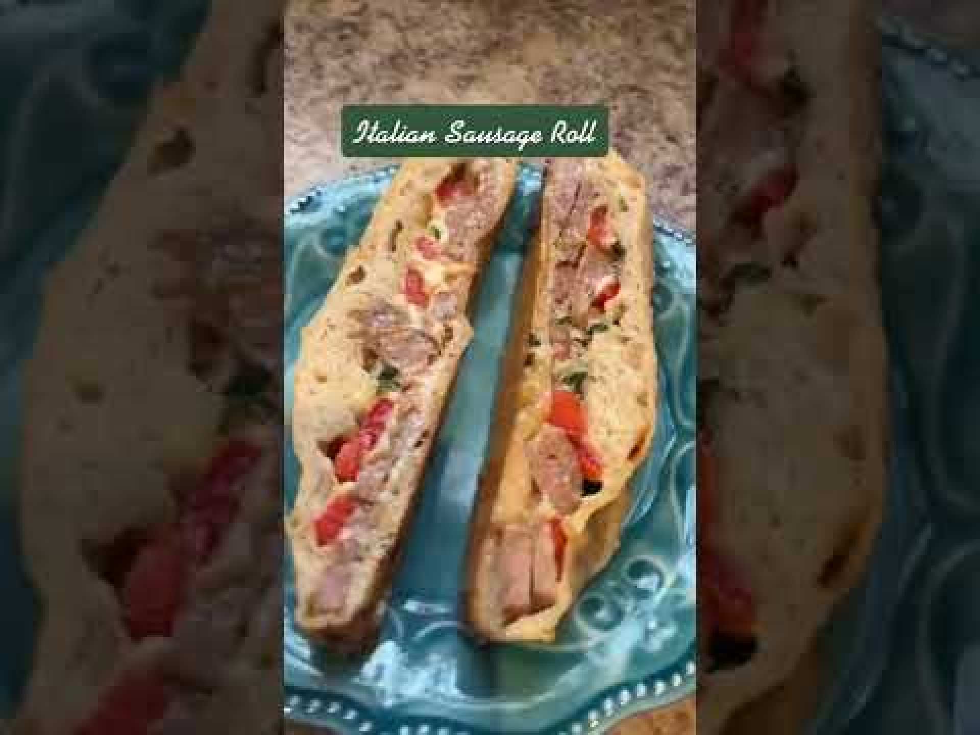 The Italian Sausage Roll That Will Rock Your World The Italian Sausage Roll That Will Rock Your World