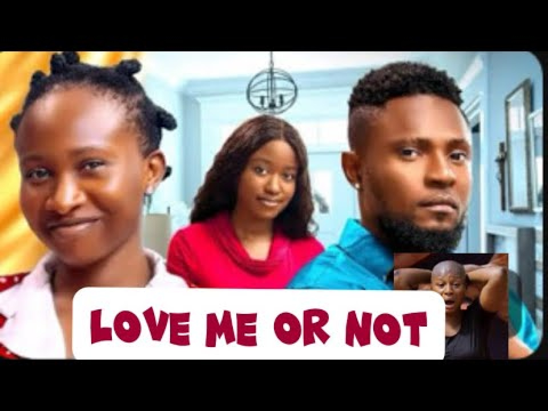 Love me or not-Sonia Uche and Maurice Sam trending Movie..(REVIEW) Love me or not-Sonia Uche and Maurice Sam trending Movie..(REVIEW)