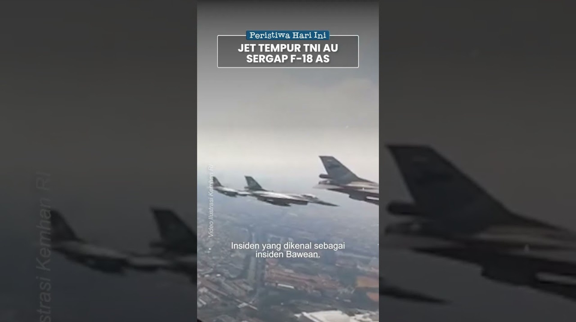 Peristiwa Hari Ini: Kilas Balik 2 Jet Tempur TNI AU Sergap 5 Jet F-18 US Navy di Pulau Bawean Jatim Peristiwa Hari Ini: Kilas Balik 2 Jet Tempur TNI AU Sergap 5 Jet F-18 US Navy di Pulau Bawean Jatim