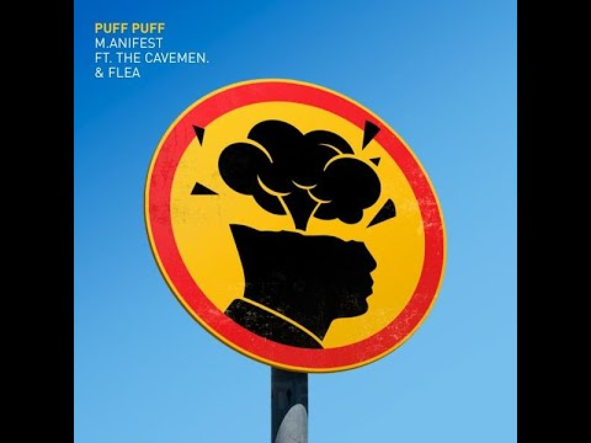 M.anifest Ft. The Cavemen & Flea – Puff Puff (Official Lyric Video) M.anifest Ft. The Cavemen & Flea – Puff Puff (Official Lyric Video)