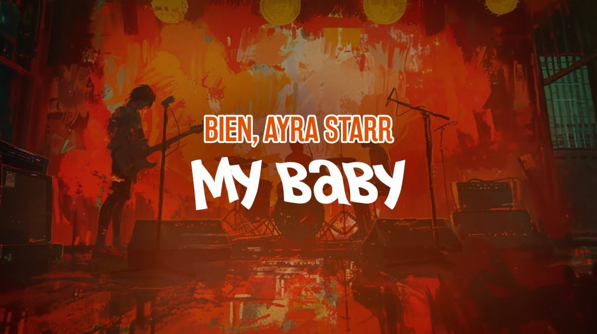 Bien, Ayra Starr – My Baby (Lyric Video) Bien, Ayra Starr – My Baby (Lyric Video)
