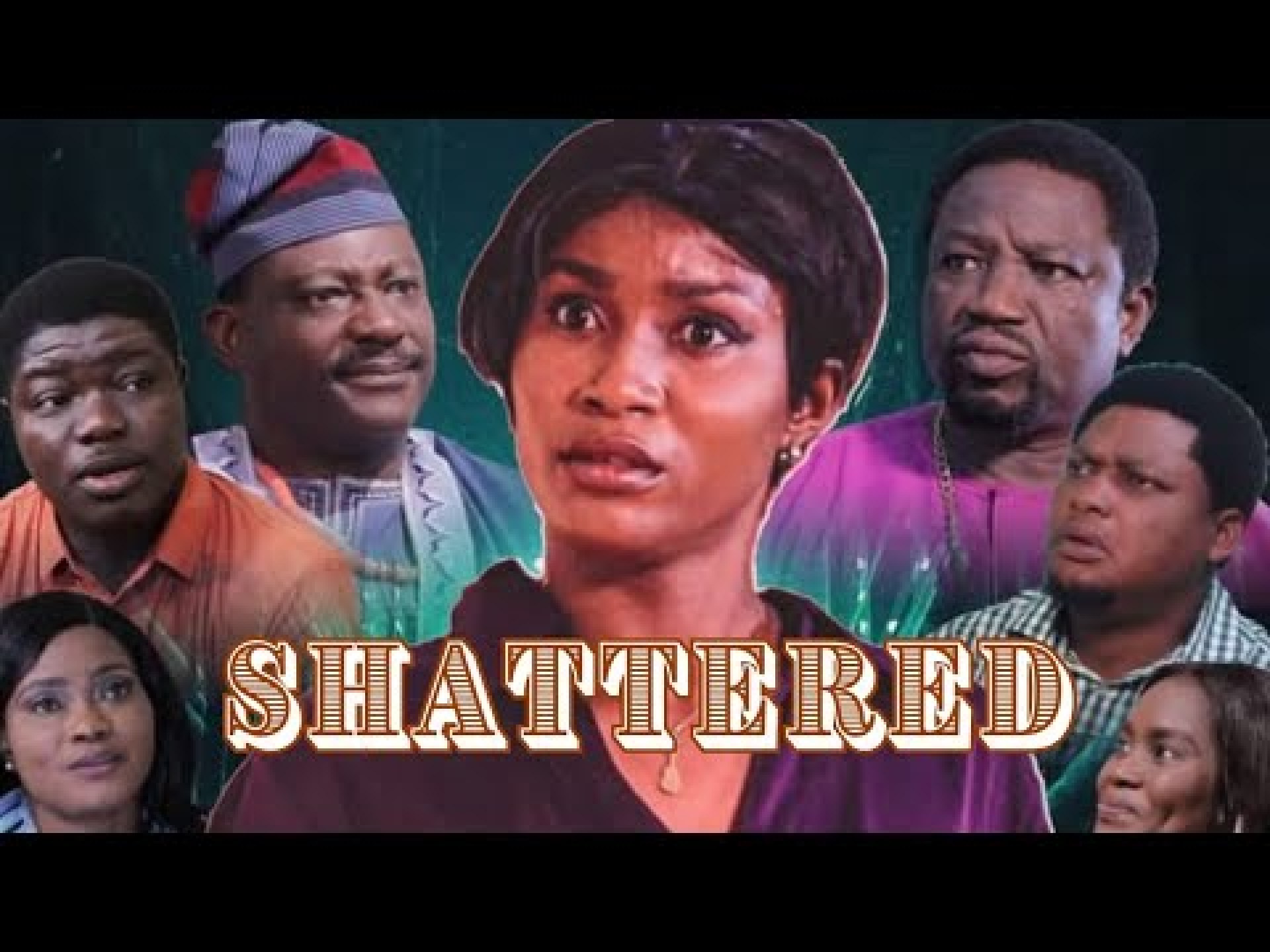 SHATTERED || Written by Toyin Festus Hunvenu || Gospel Movie 2025 SHATTERED || Written by Toyin Festus Hunvenu || Gospel Movie 2025