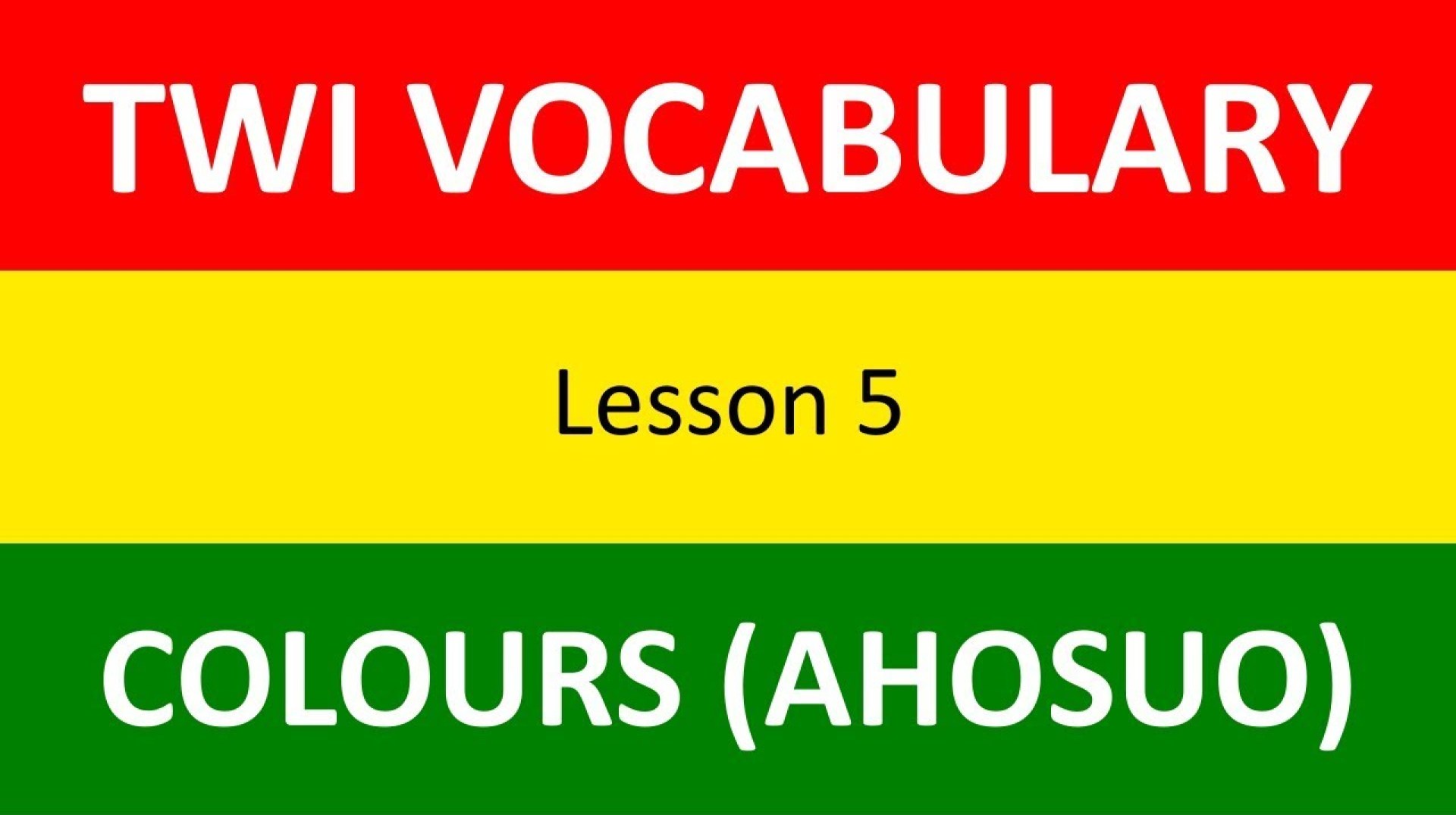 Twi Vocabulary | Some Basic Colours in Twi | Lesson 5 | LEARNAKAN.COM Twi Vocabulary | Some Basic Colours in Twi | Lesson 5 | LEARNAKAN.COM