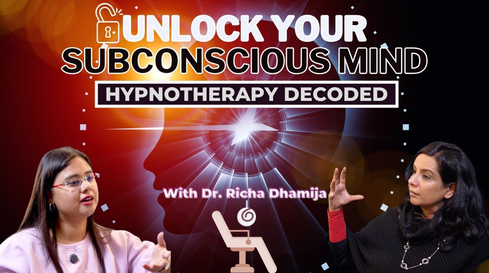 Hypnotherapy Decoded | Myths Busted | Power of Subconscious Mind | With Dr. Richa Dhamija Hypnotherapy Decoded | Myths Busted | Power of Subconscious Mind | With Dr. Richa Dhamija