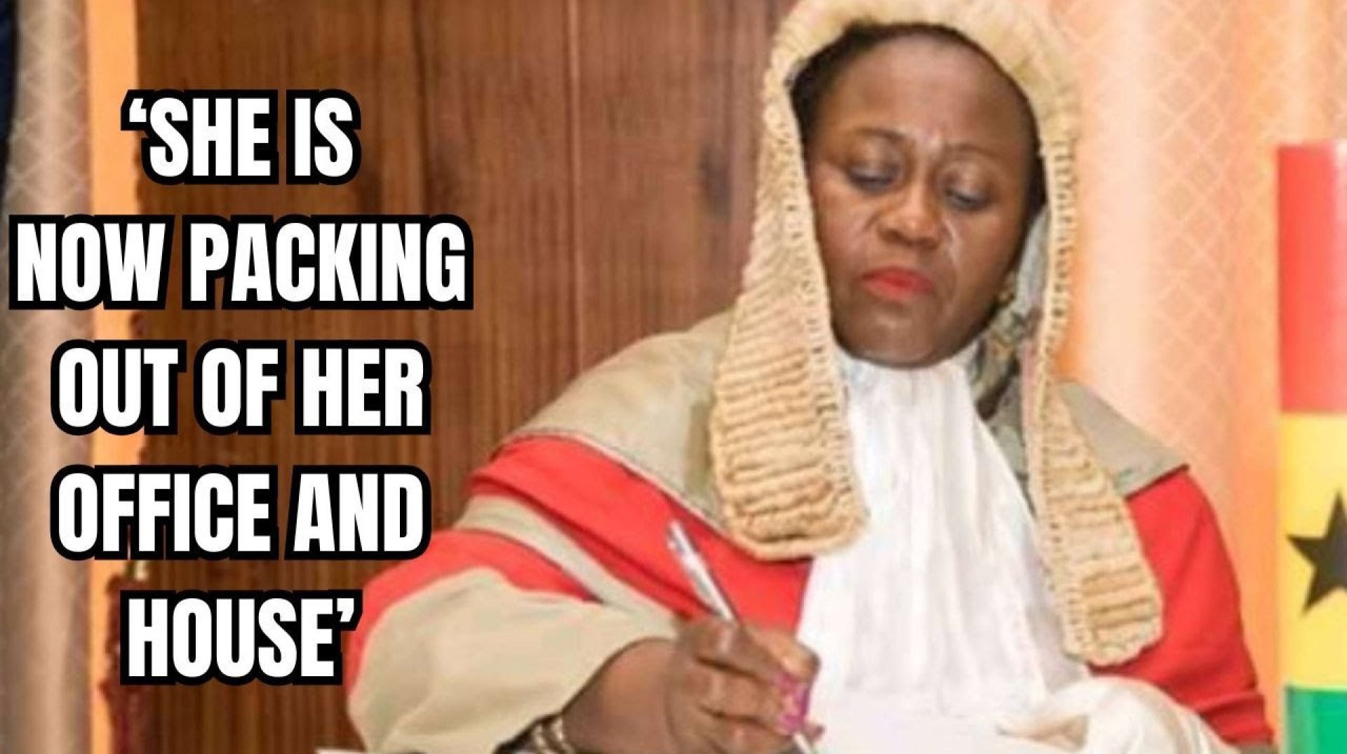 The Chief Justice is allegedly packing out of her office and house The Chief Justice is allegedly packing out of her office and house