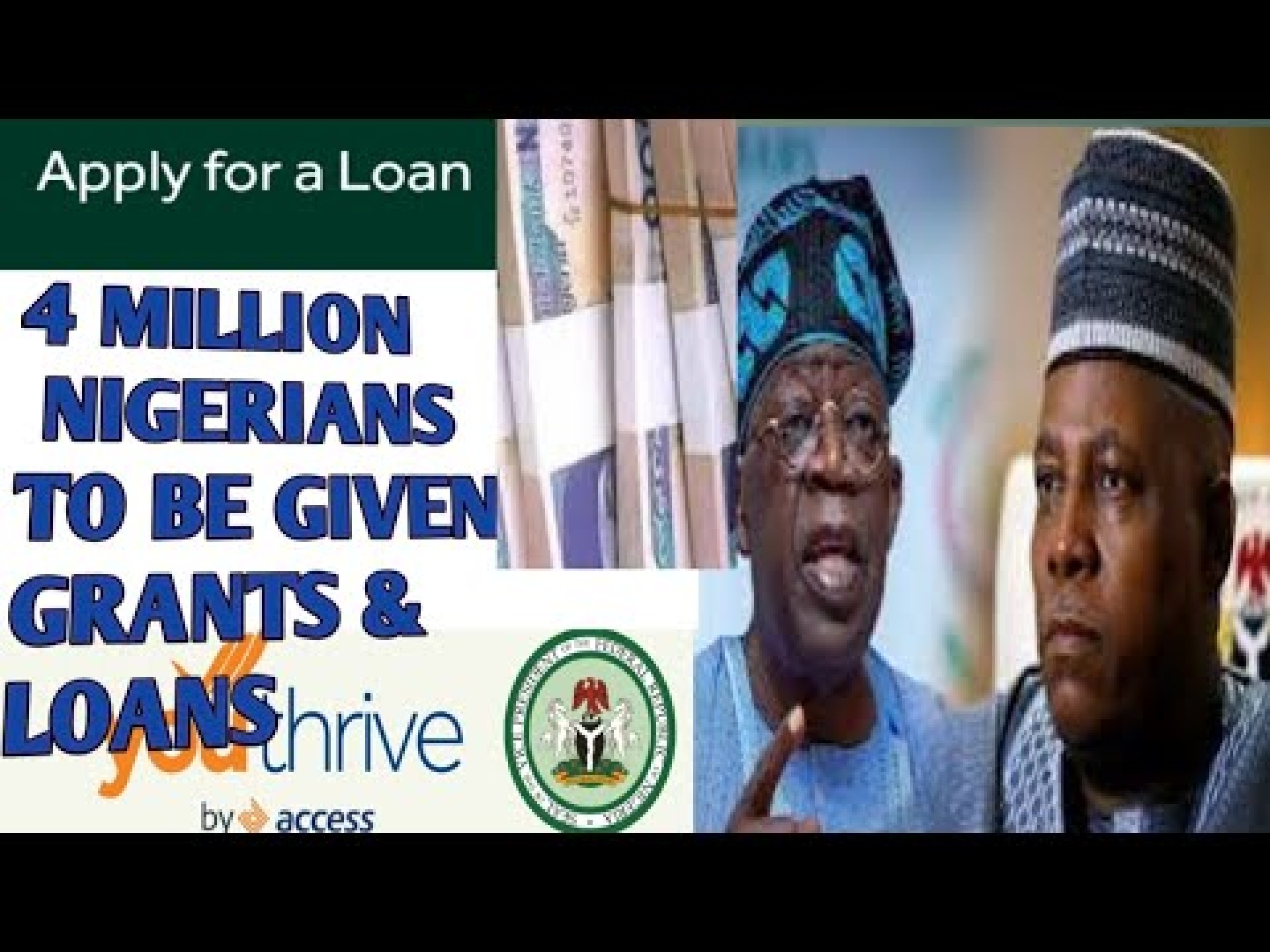 Apply for YOUTHRIVE to get 5 million Naira loan/grant from the federal government of Nigeria Apply for YOUTHRIVE to get 5 million Naira loan/grant from the federal government of Nigeria